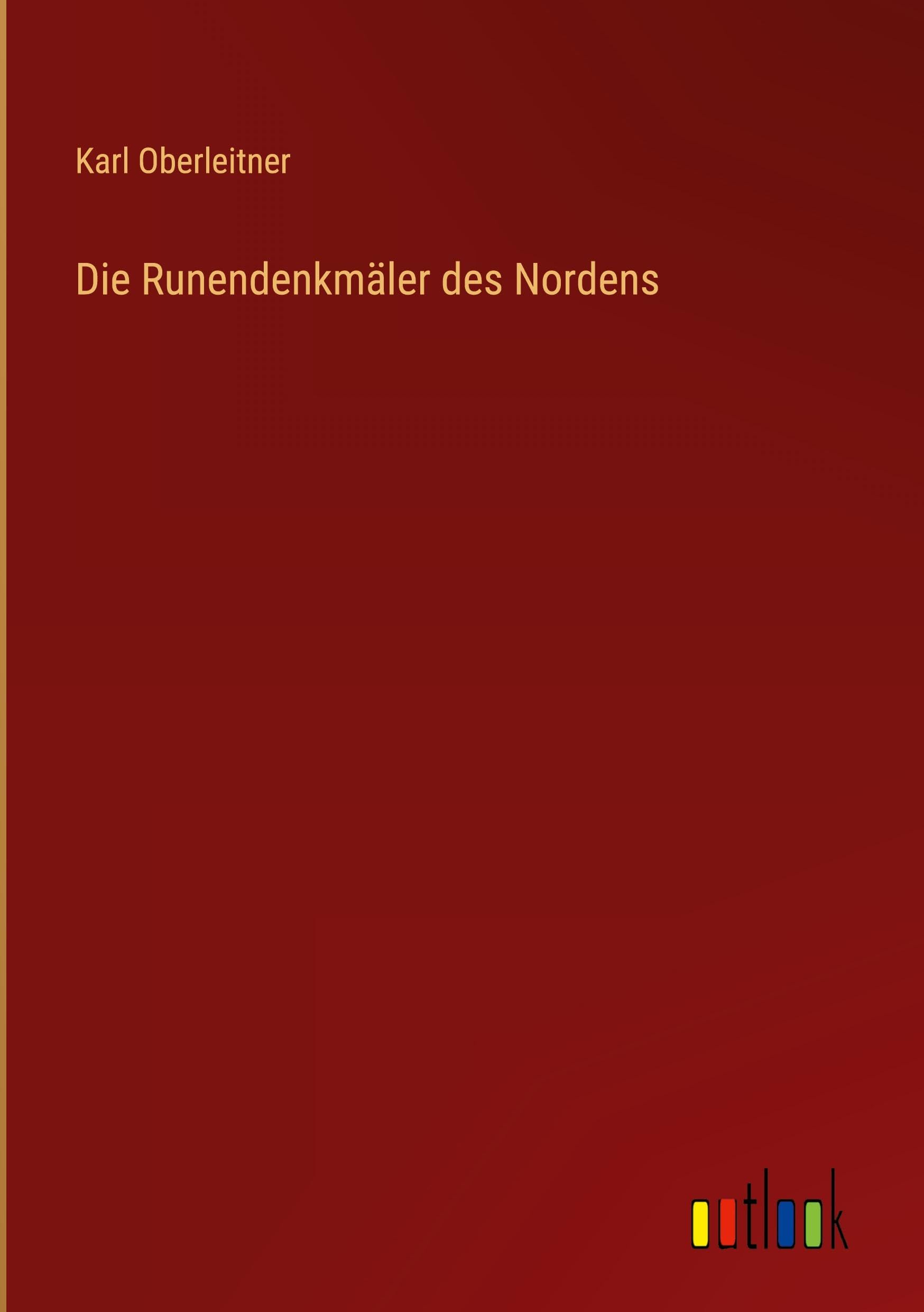 Die Runendenkmäler des Nordens Classics