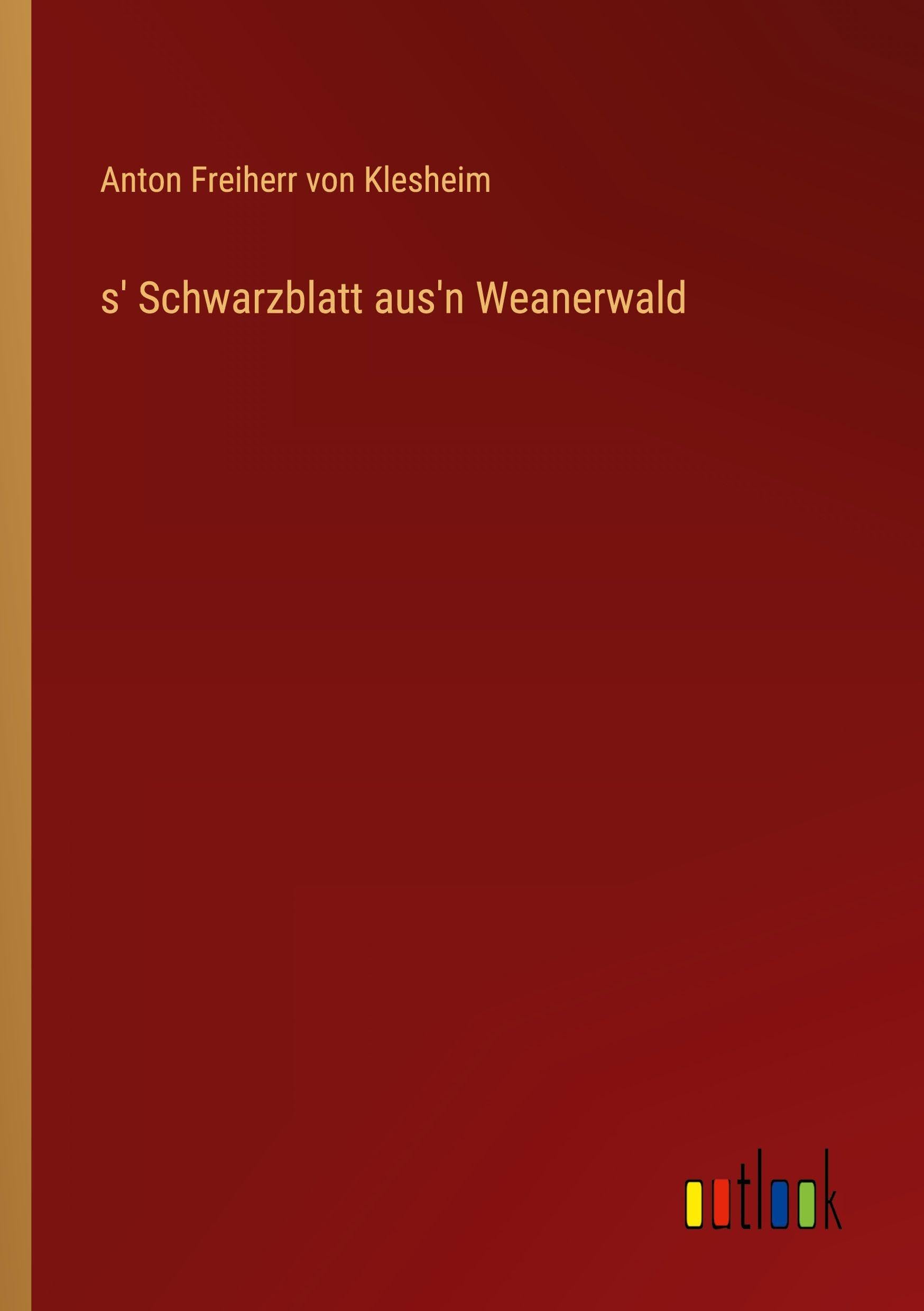 s' Schwarzblatt aus'n Weanerwald Classics