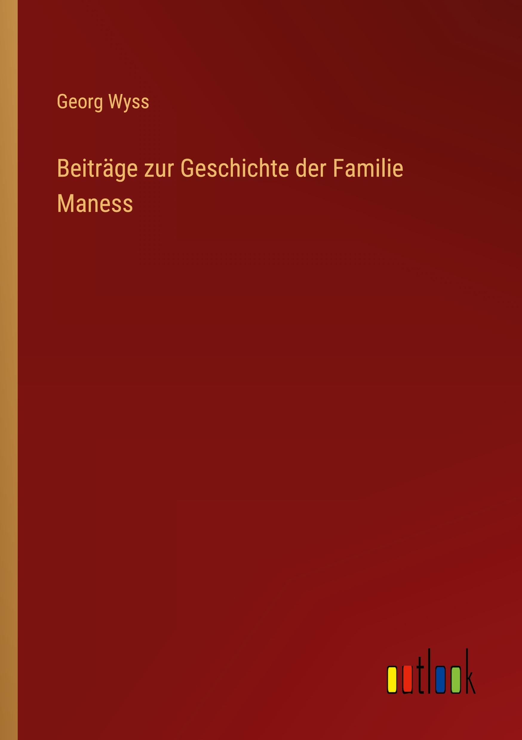 Beiträge zur Geschichte der Familie Maness Classics