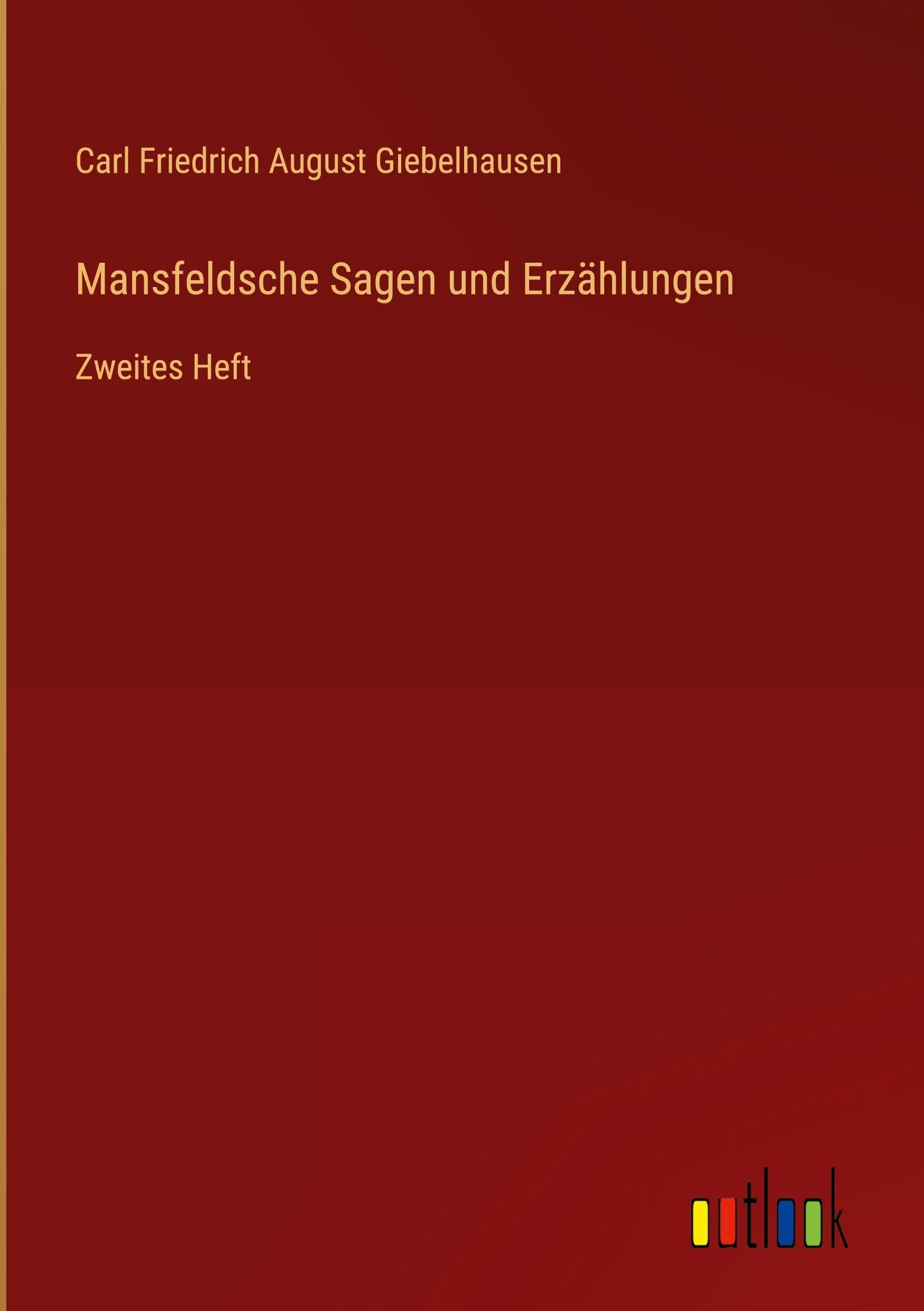 Mansfeldsche Sagen und Erzählungen Classics