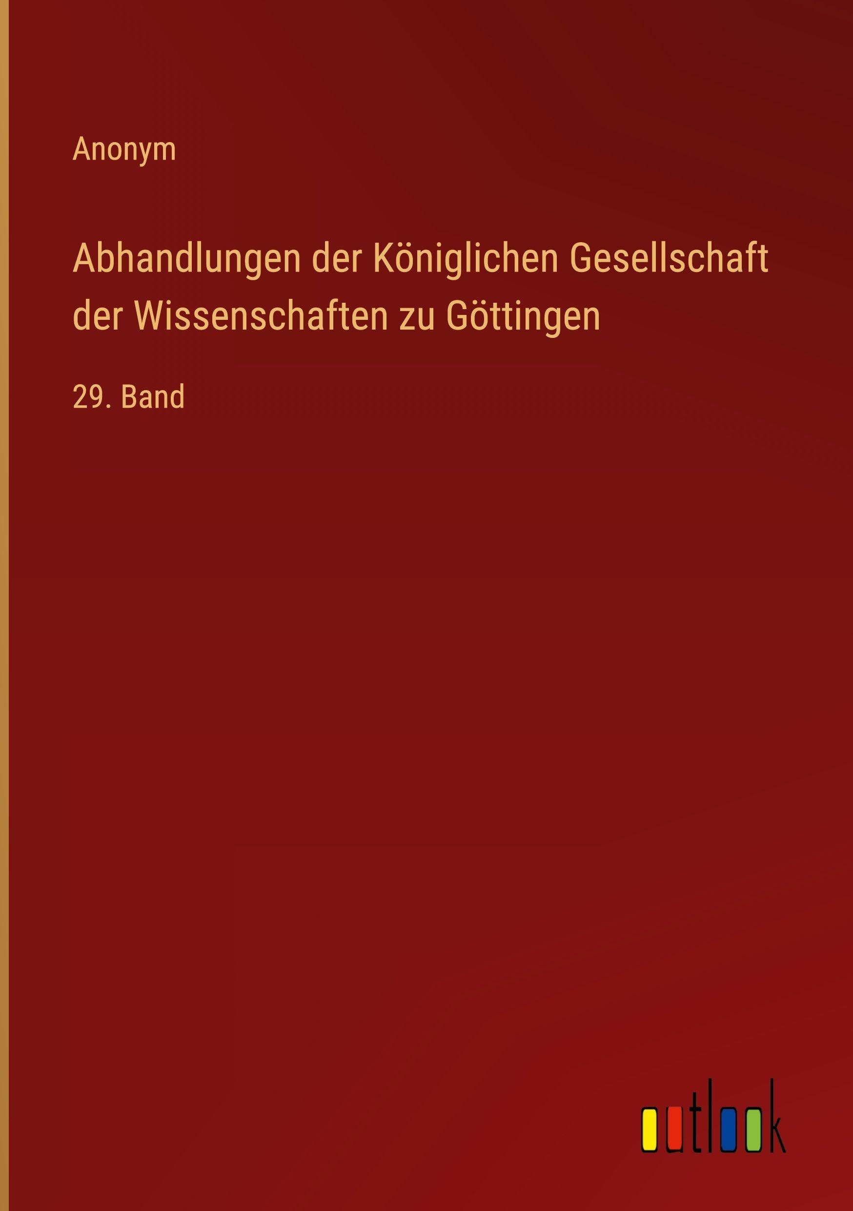 Abhandlungen der Königlichen Gesellschaft der Wissenschaften zu Göttingen Classics