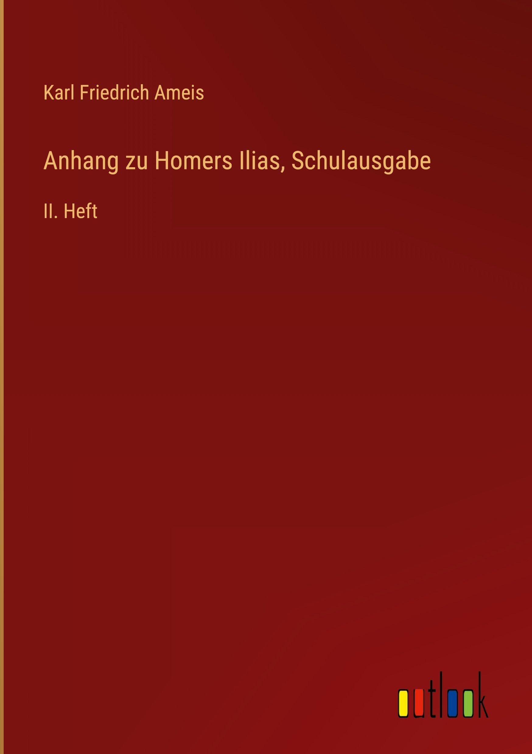 Anhang zu Homers Ilias, Schulausgabe Classics