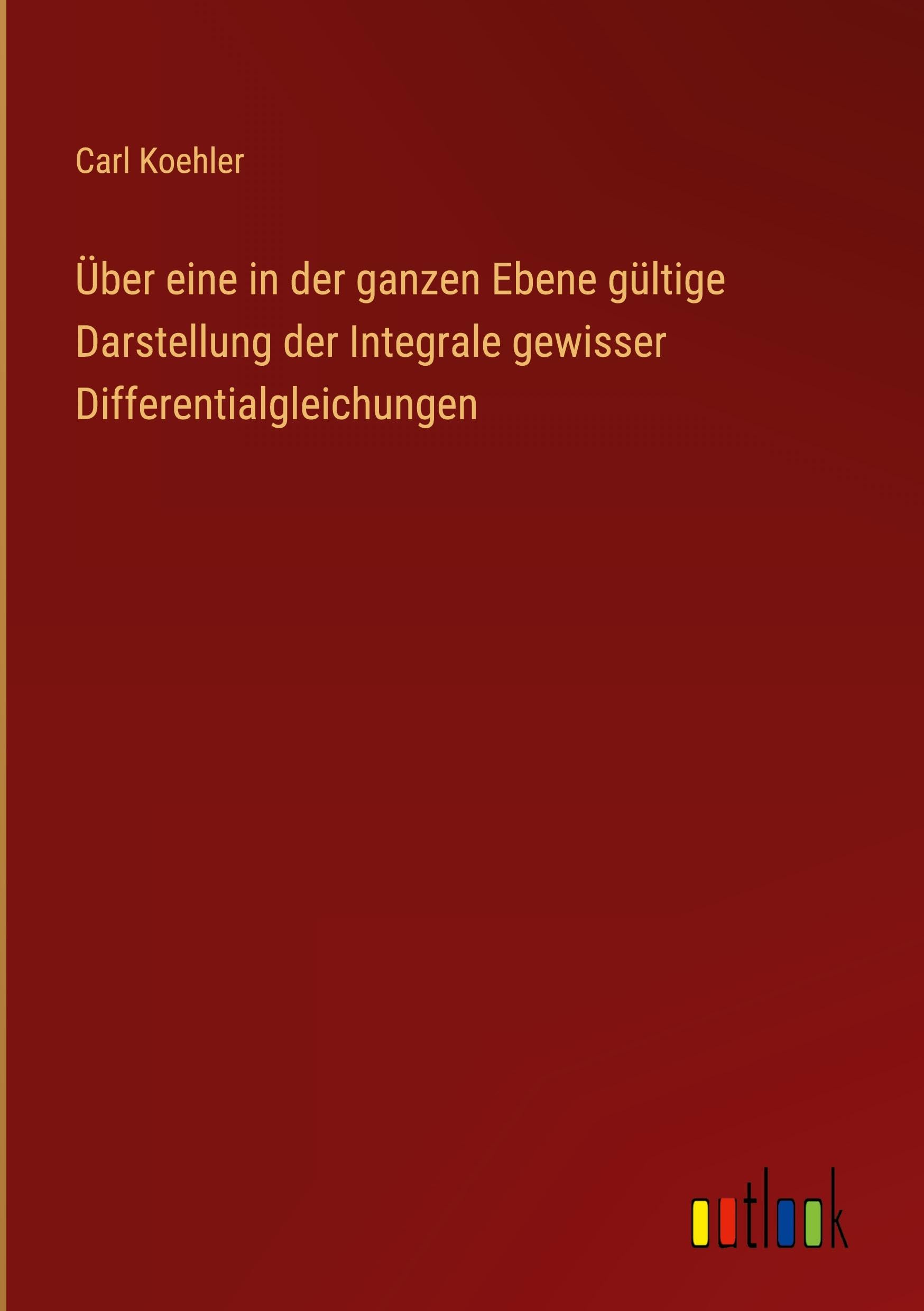 Über eine in der ganzen Ebene gültige Darstellung der Integrale gewisser Differentialgleichungen Classics