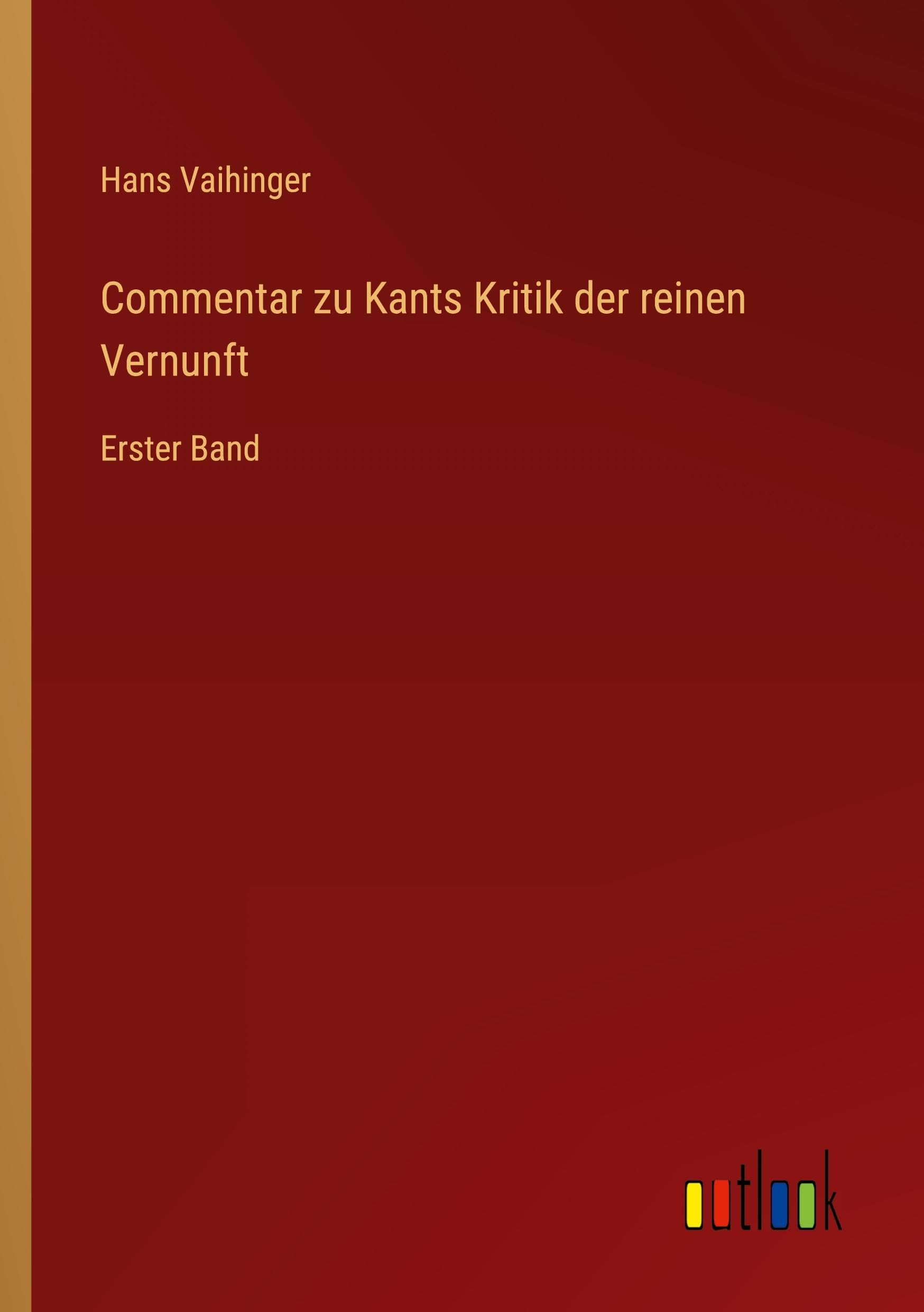 Commentar zu Kants Kritik der reinen Vernunft Classics