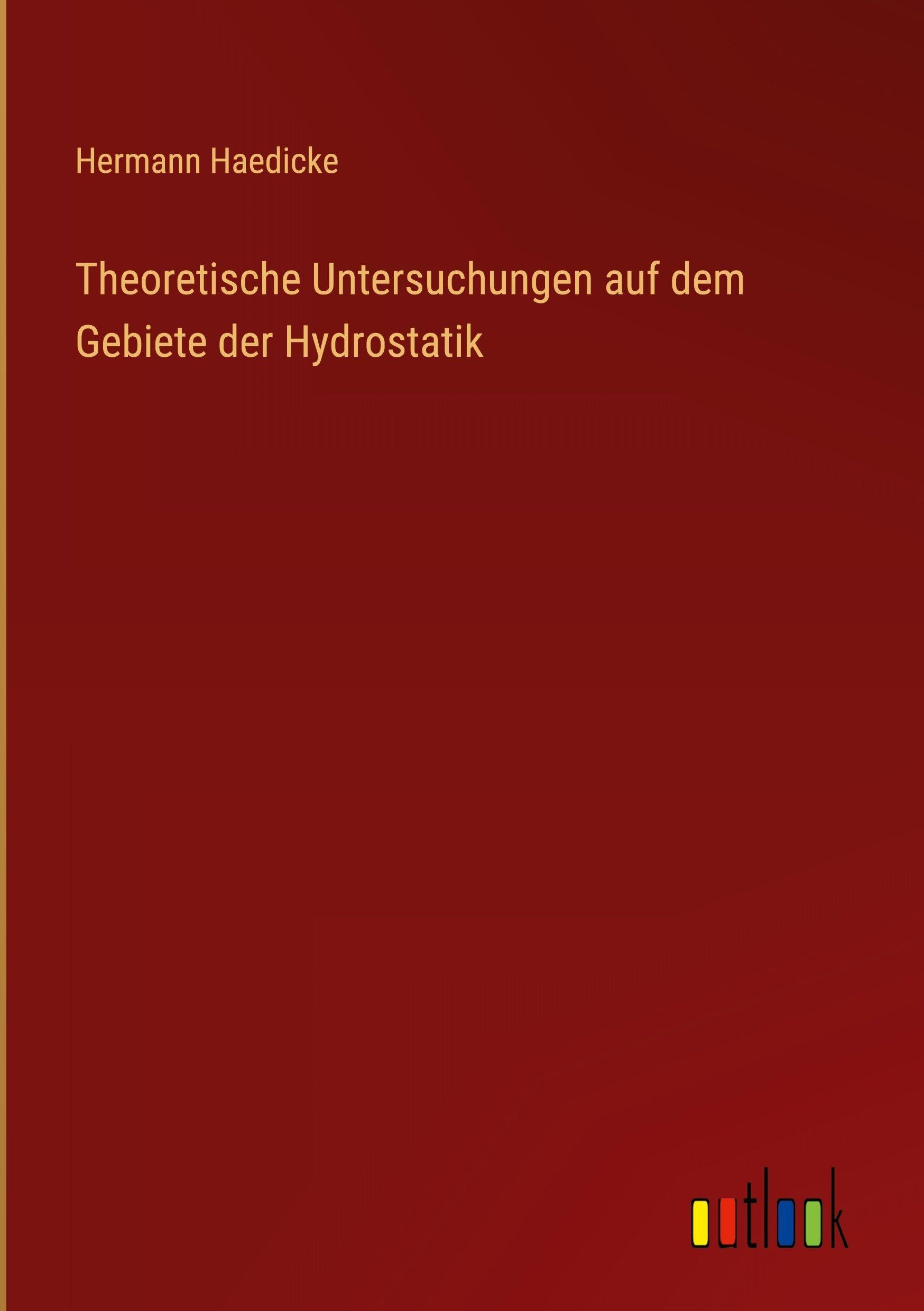 Theoretische Untersuchungen auf dem Gebiete der Hydrostatik Classics
