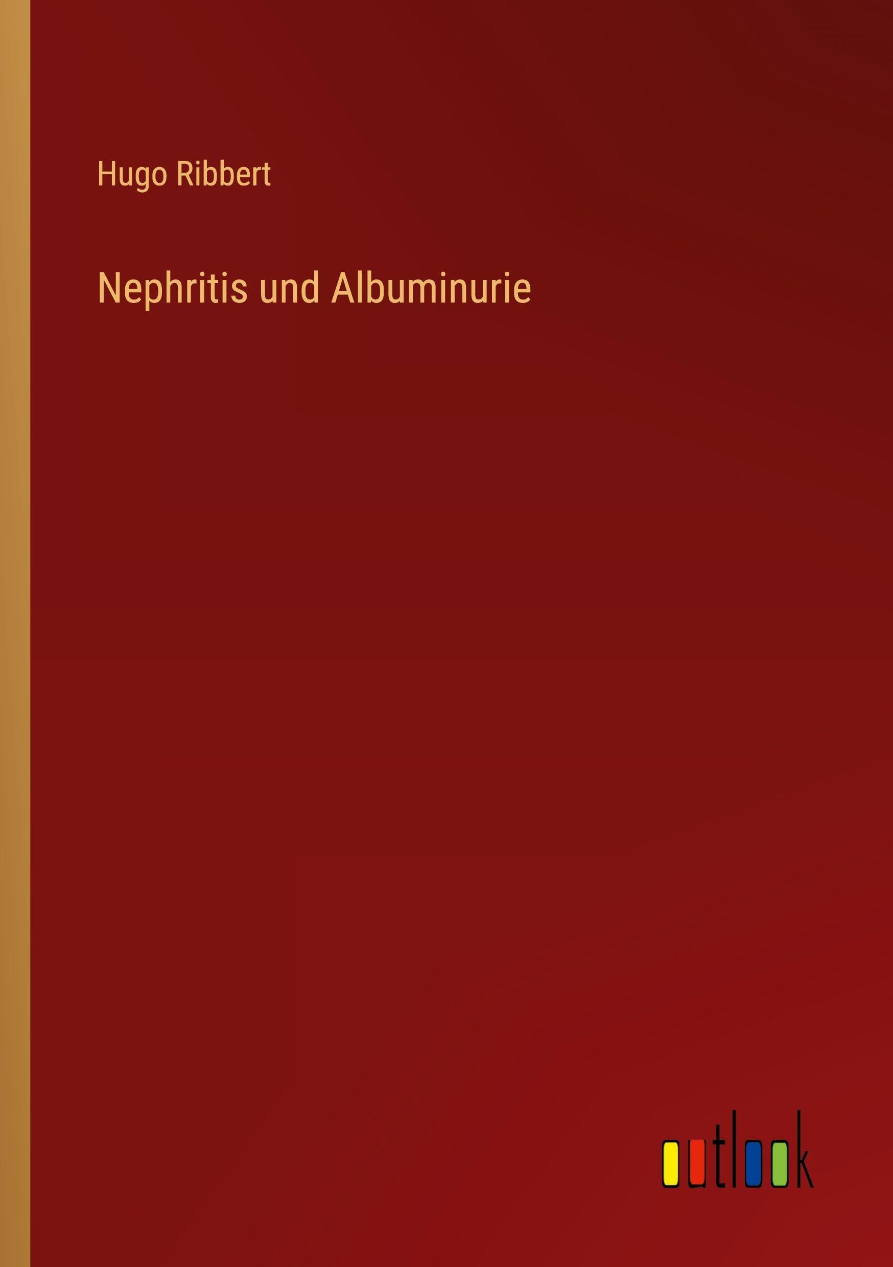 Nephritis und Albuminurie Classics