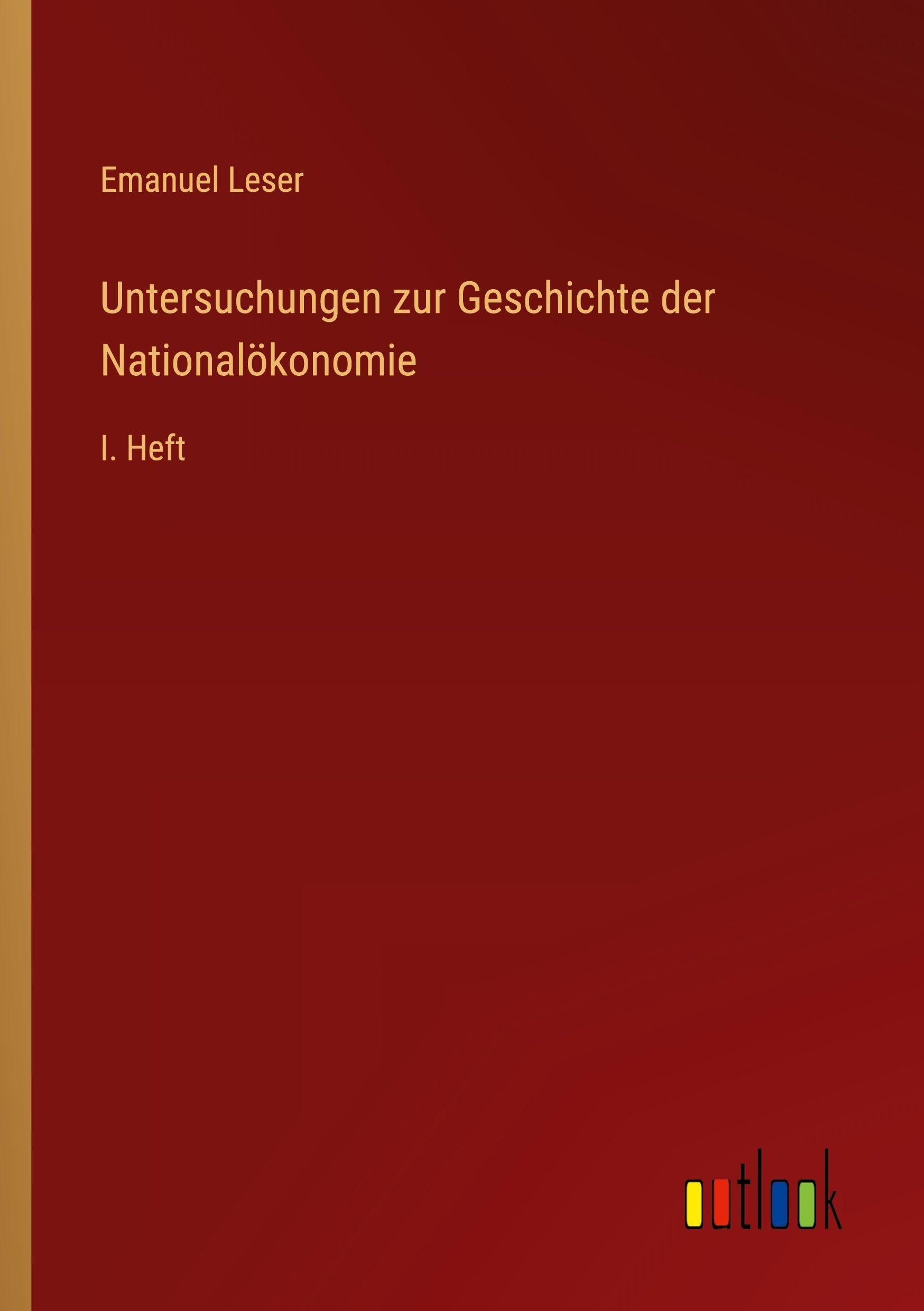 Untersuchungen zur Geschichte der Nationalökonomie Classics
