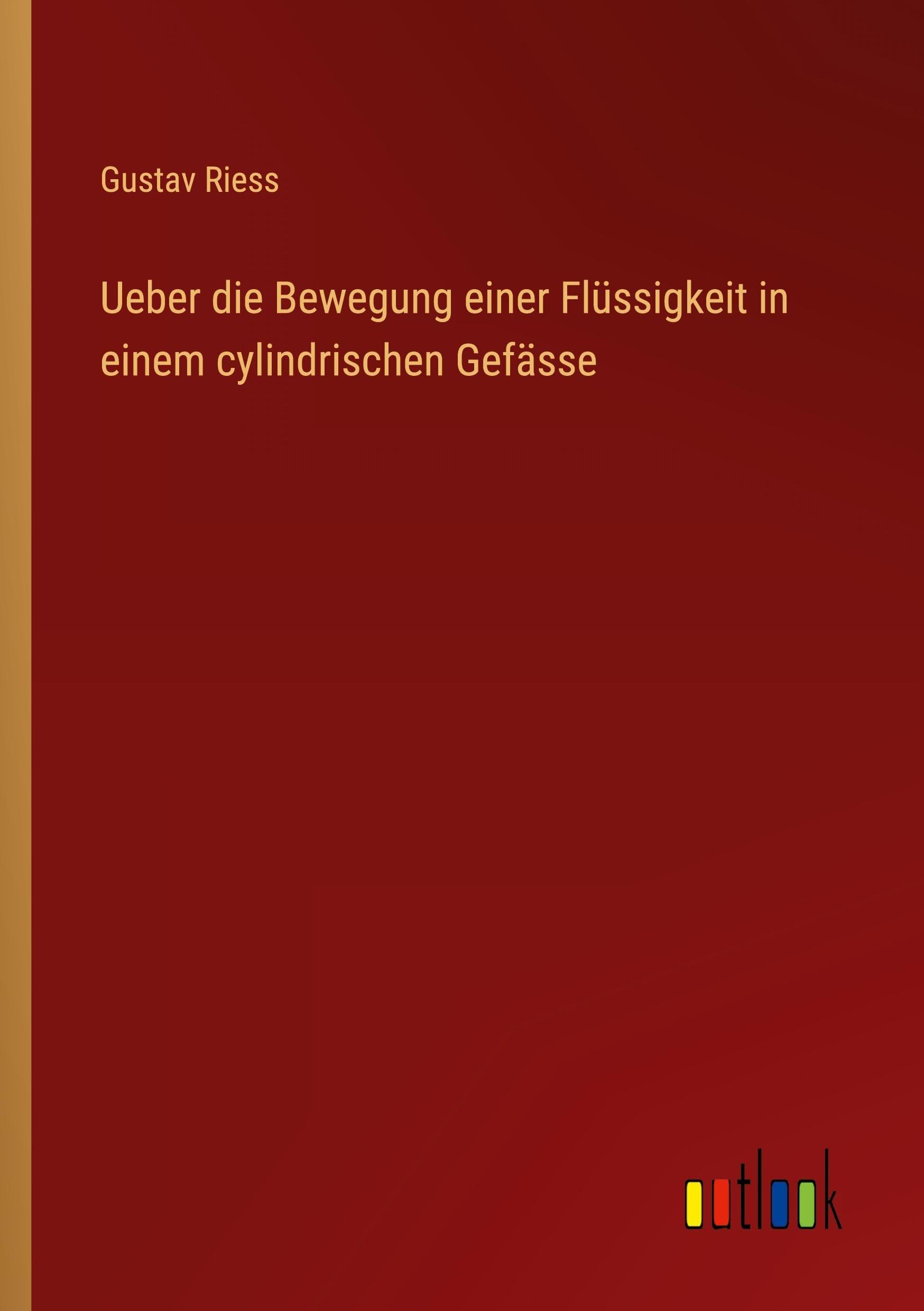 Ueber die Bewegung einer Flüssigkeit in einem cylindrischen Gefässe Classics