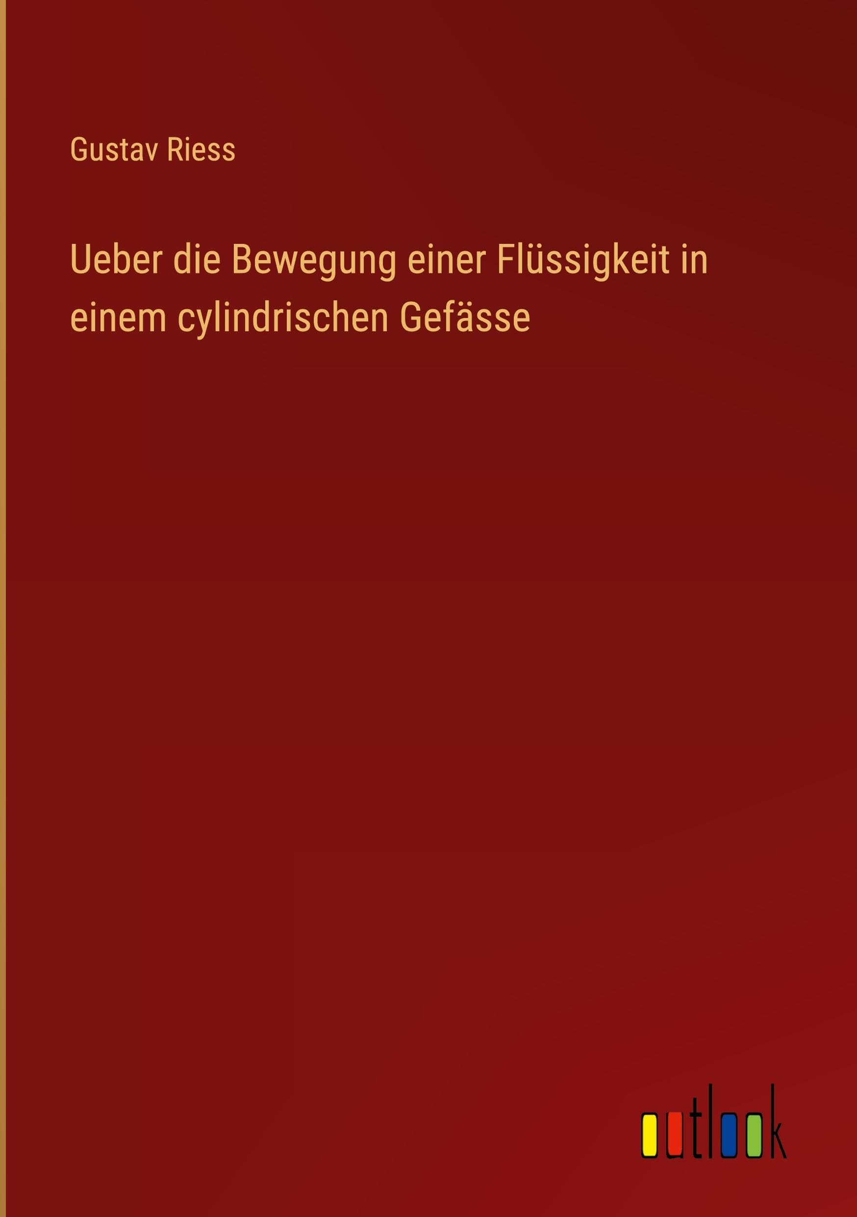Ueber die Bewegung einer Flüssigkeit in einem cylindrischen Gefässe Classics