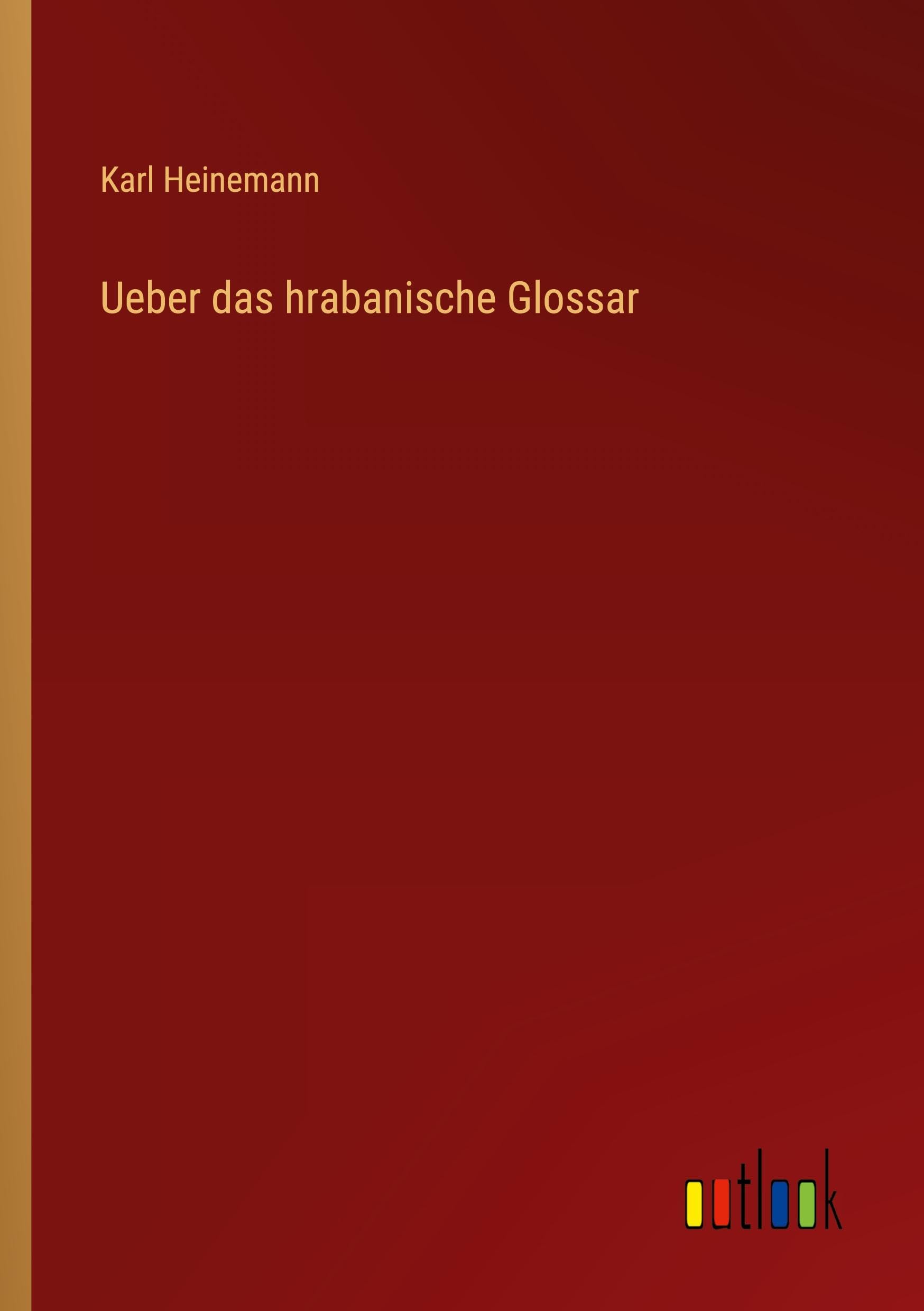 Ueber das hrabanische Glossar Classics