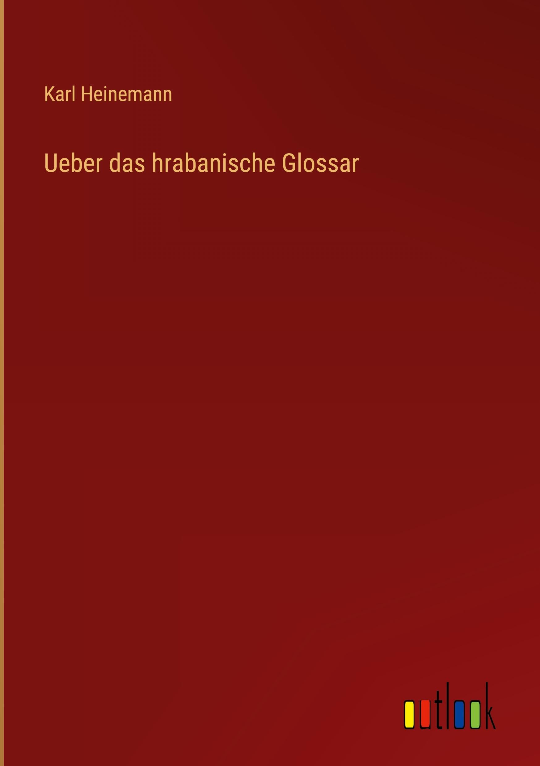Ueber das hrabanische Glossar Classics