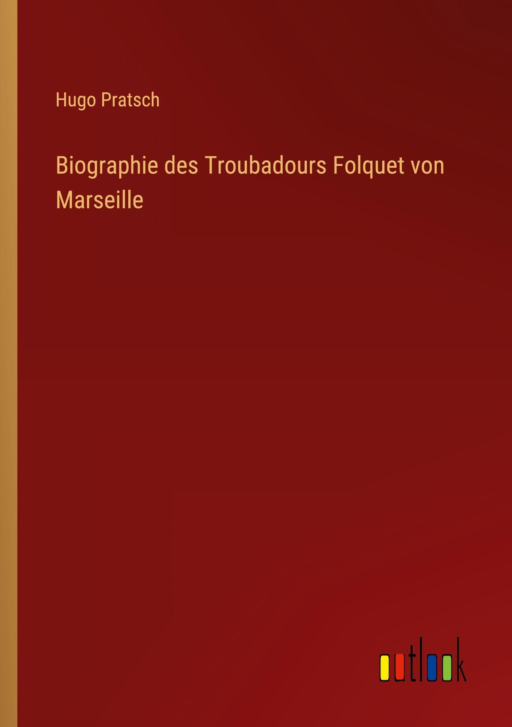 Biographie des Troubadours Folquet von Marseille Classics