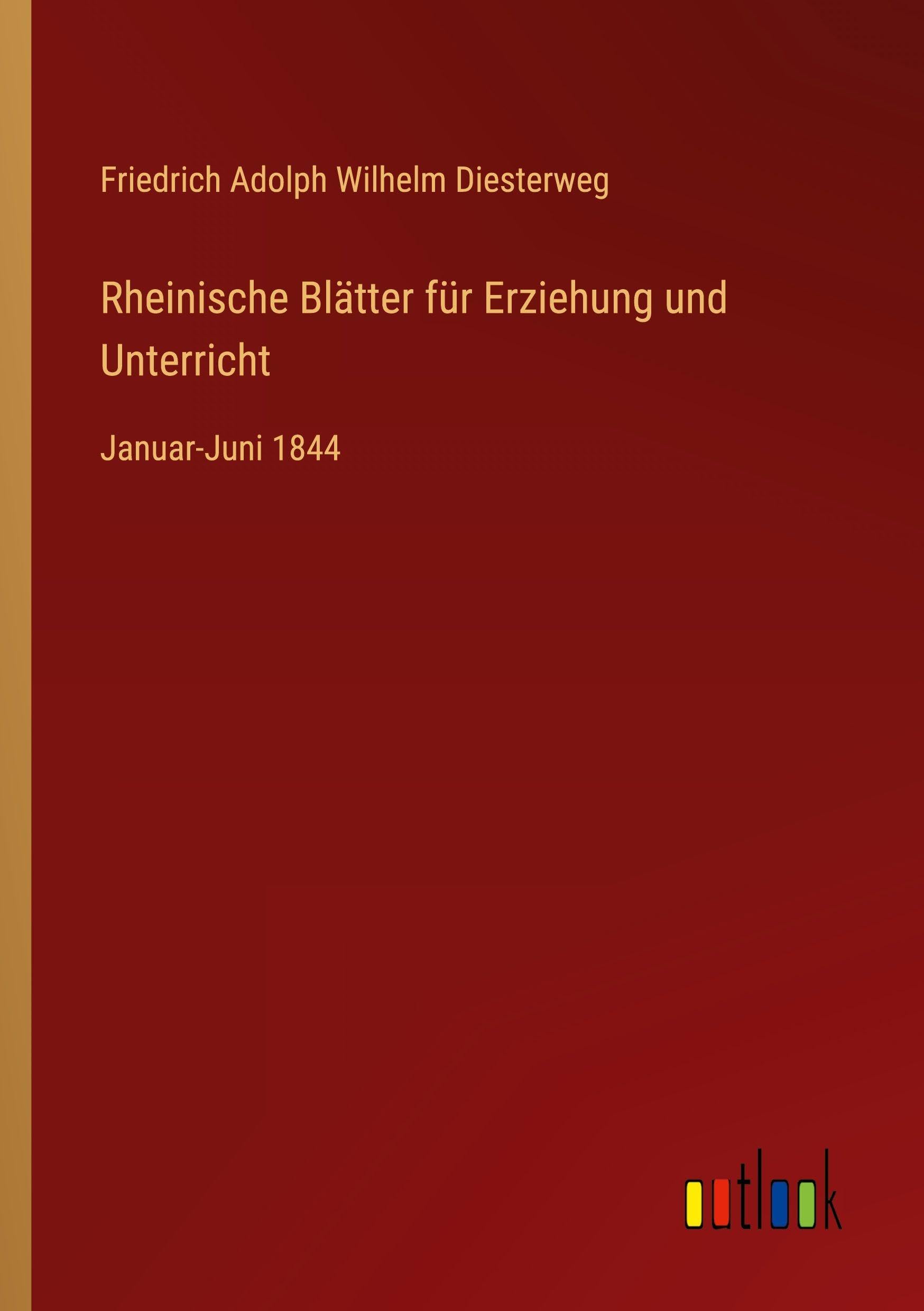 Rheinische Blätter für Erziehung und Unterricht Classics