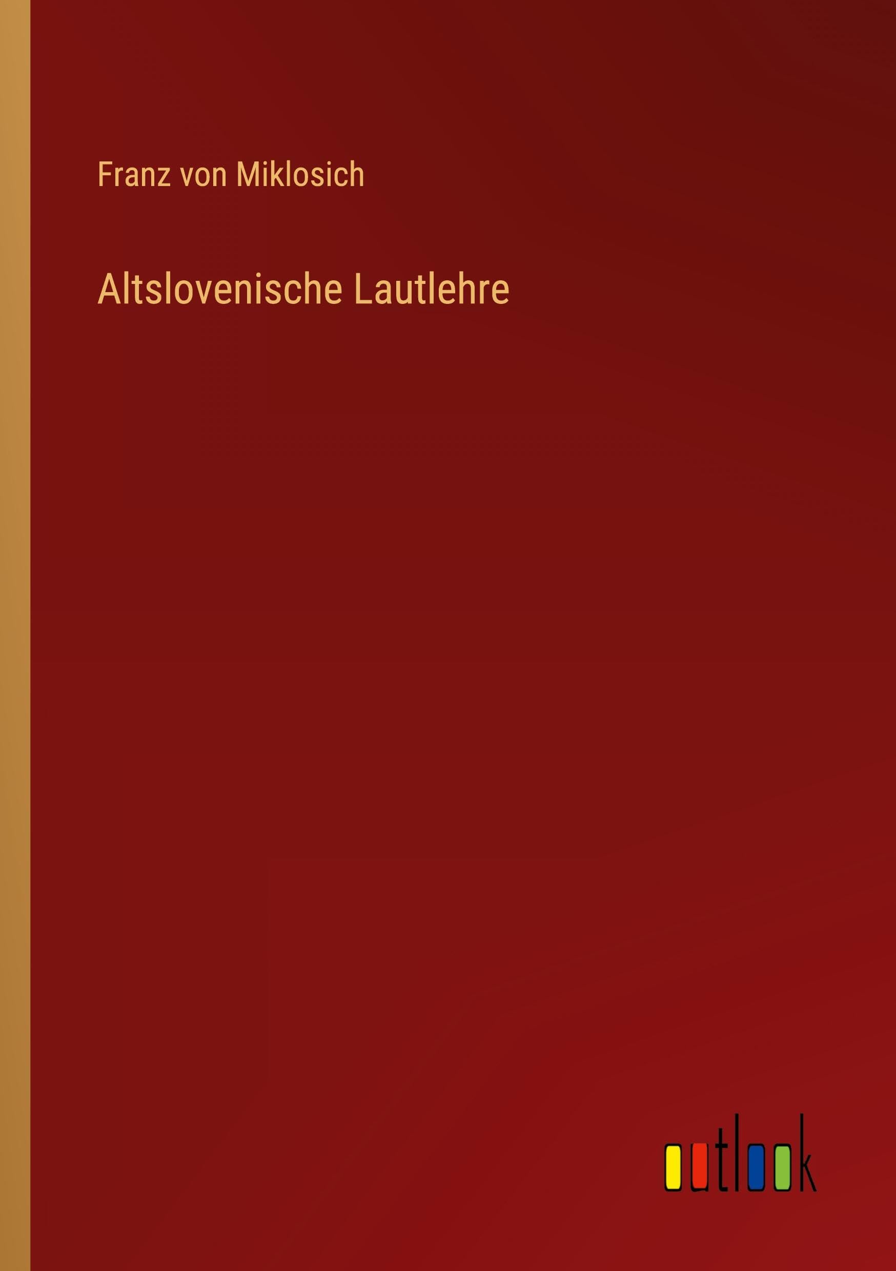Altslovenische Lautlehre Classics