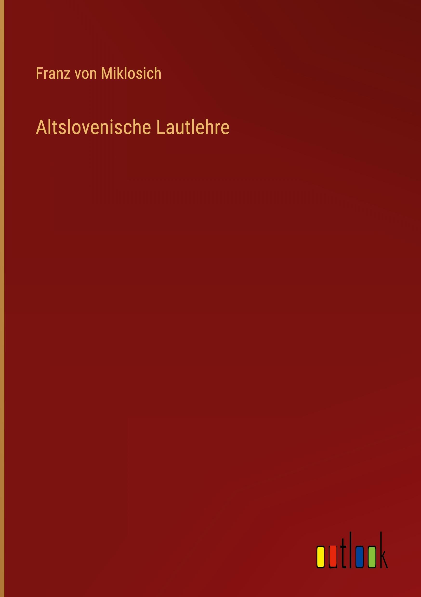 Altslovenische Lautlehre Classics