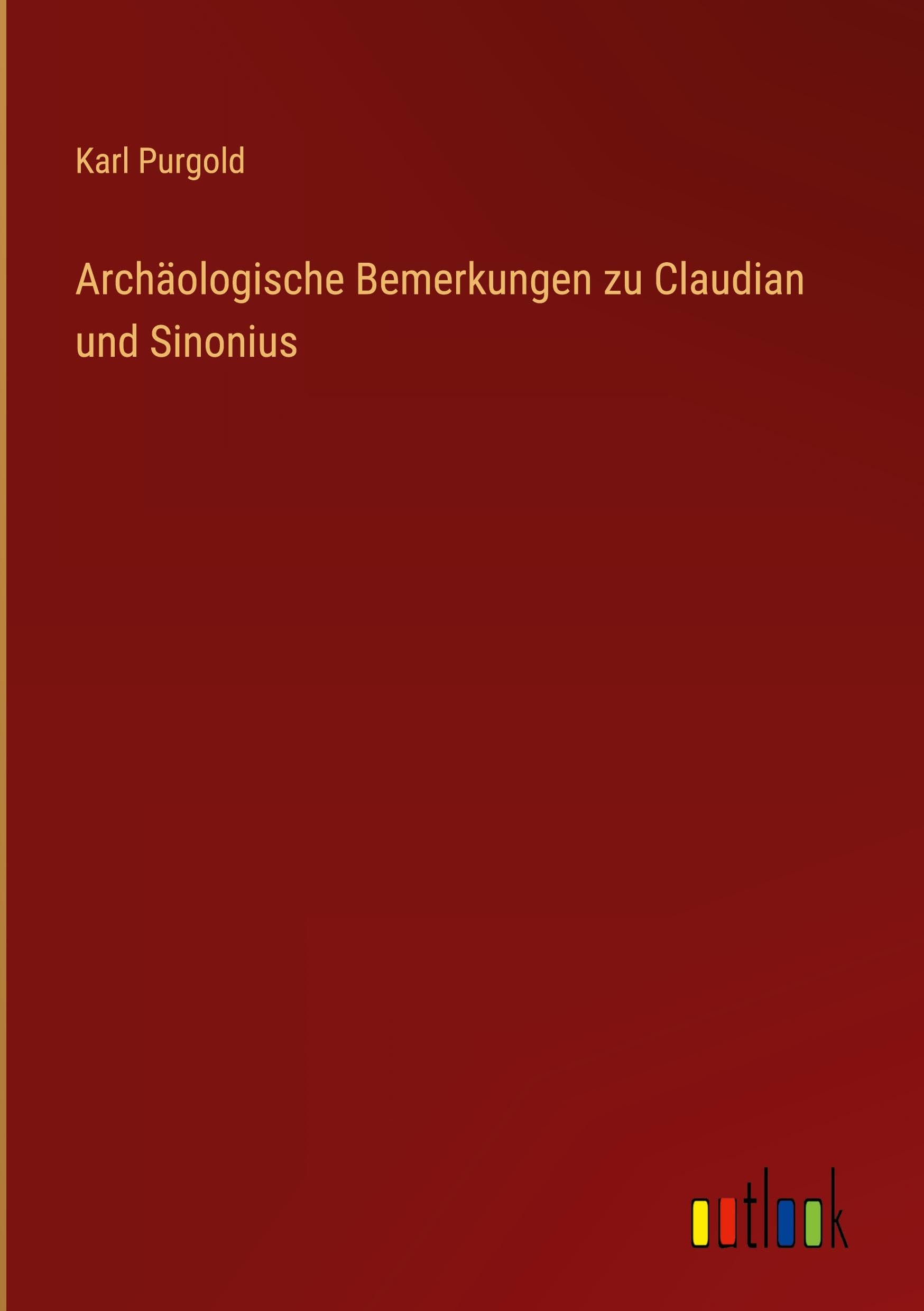 Archäologische Bemerkungen zu Claudian und Sinonius Classics