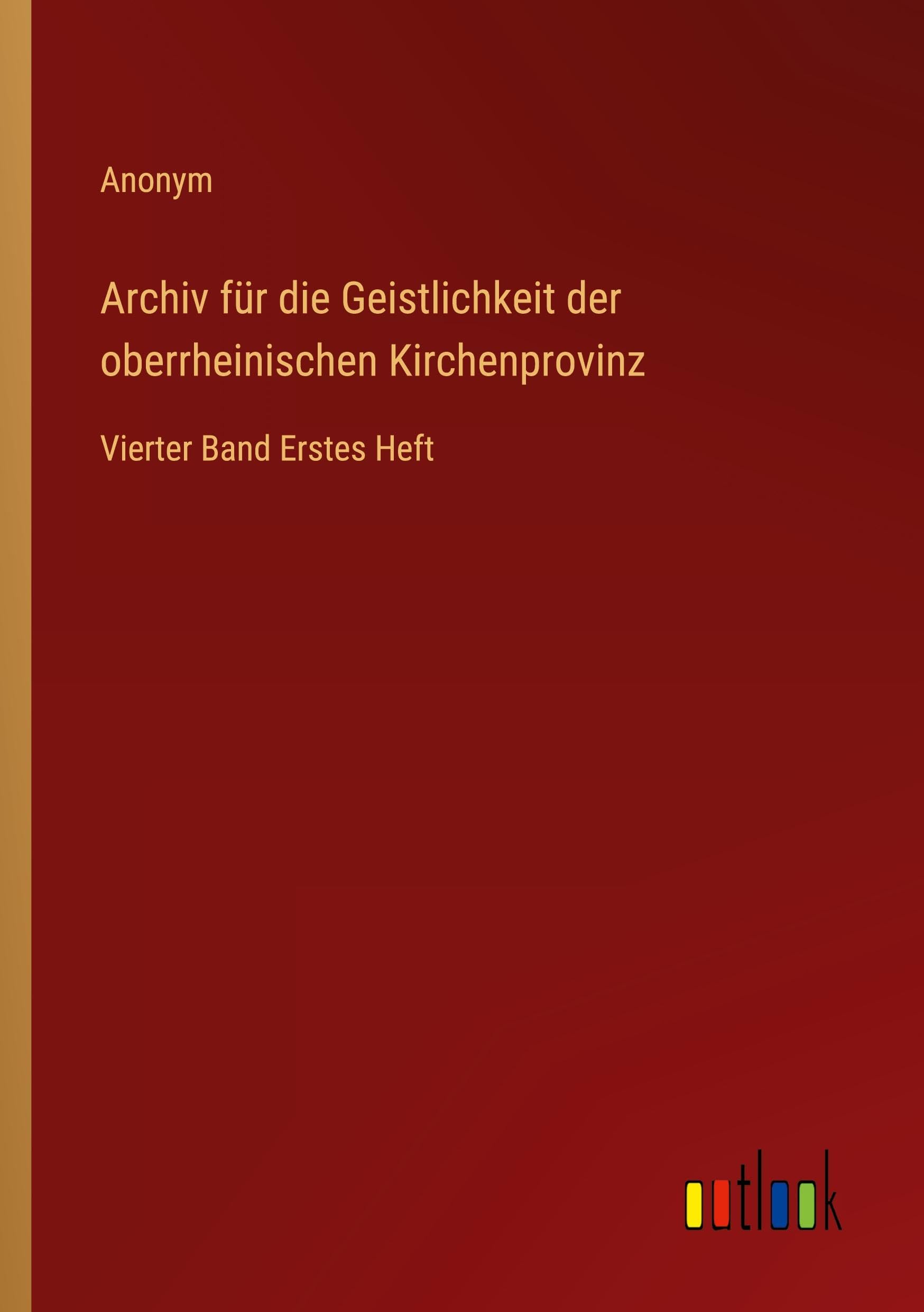Archiv für die Geistlichkeit der oberrheinischen Kirchenprovinz Classics