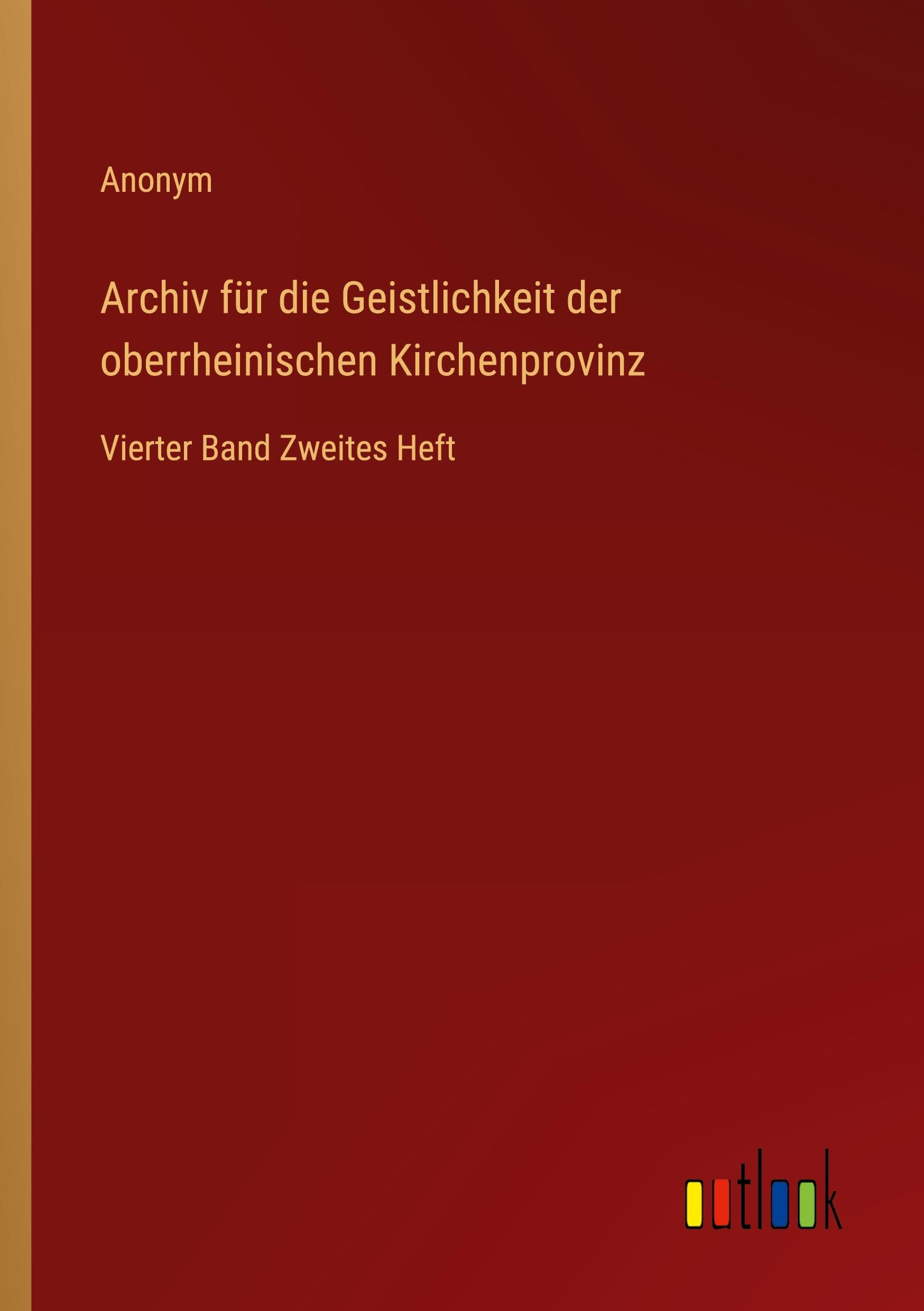Archiv für die Geistlichkeit der oberrheinischen Kirchenprovinz Classics