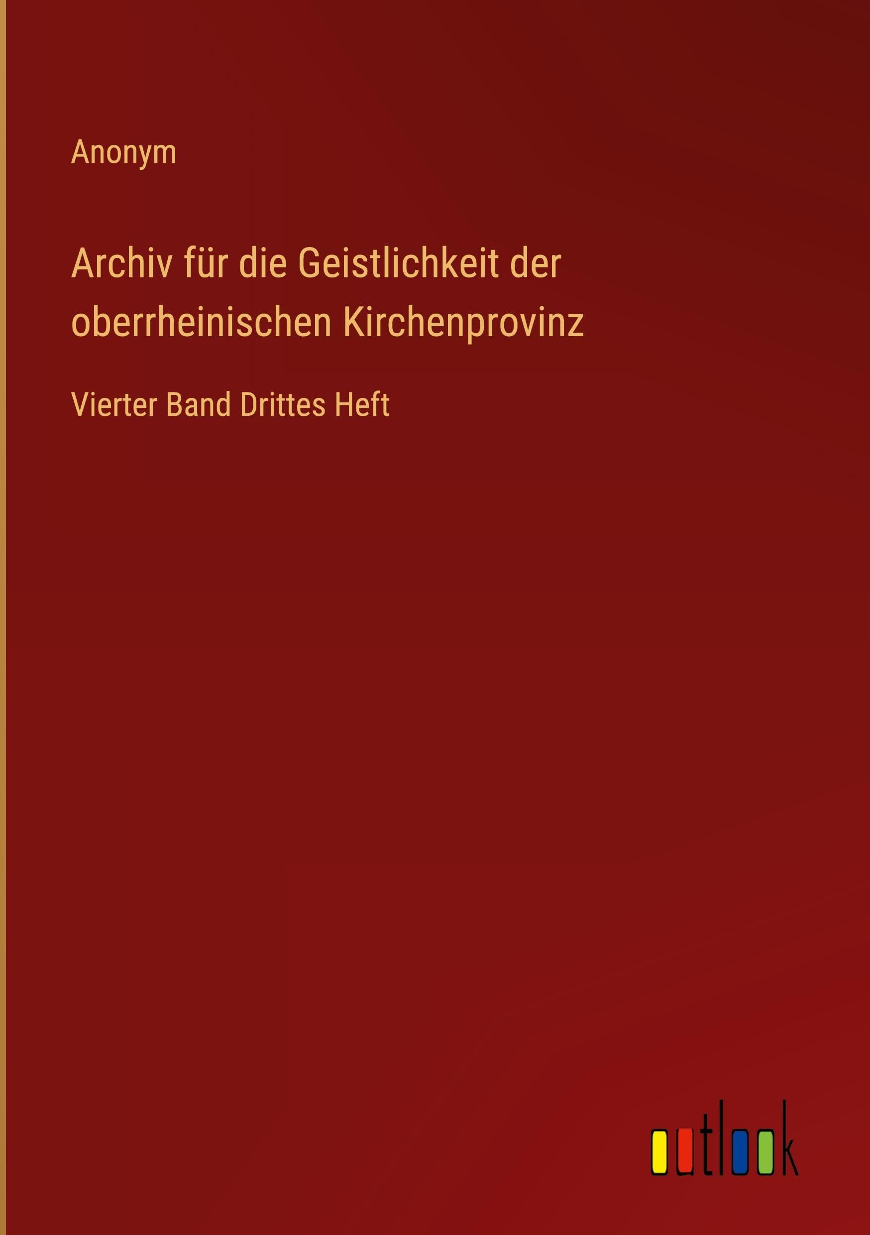 Archiv für die Geistlichkeit der oberrheinischen Kirchenprovinz Classics