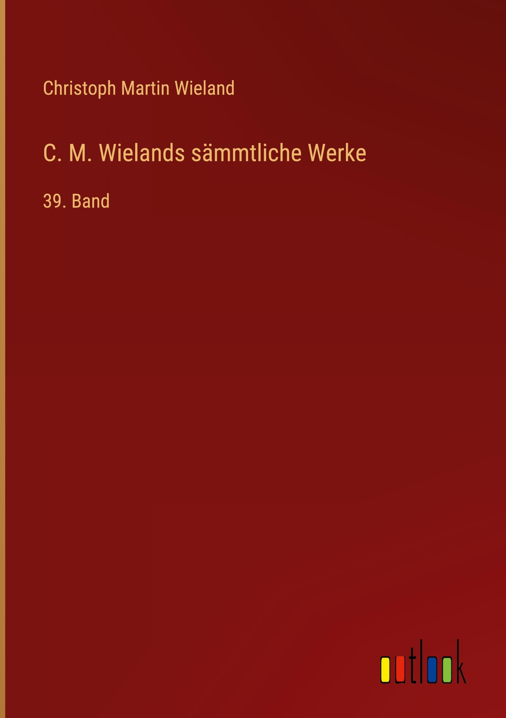 C. M. Wielands sämmtliche Werke Classics