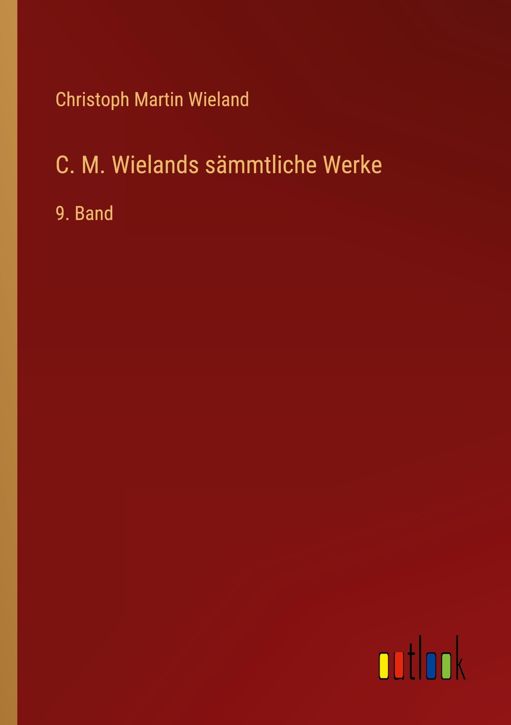 C. M. Wielands sämmtliche Werke Classics
