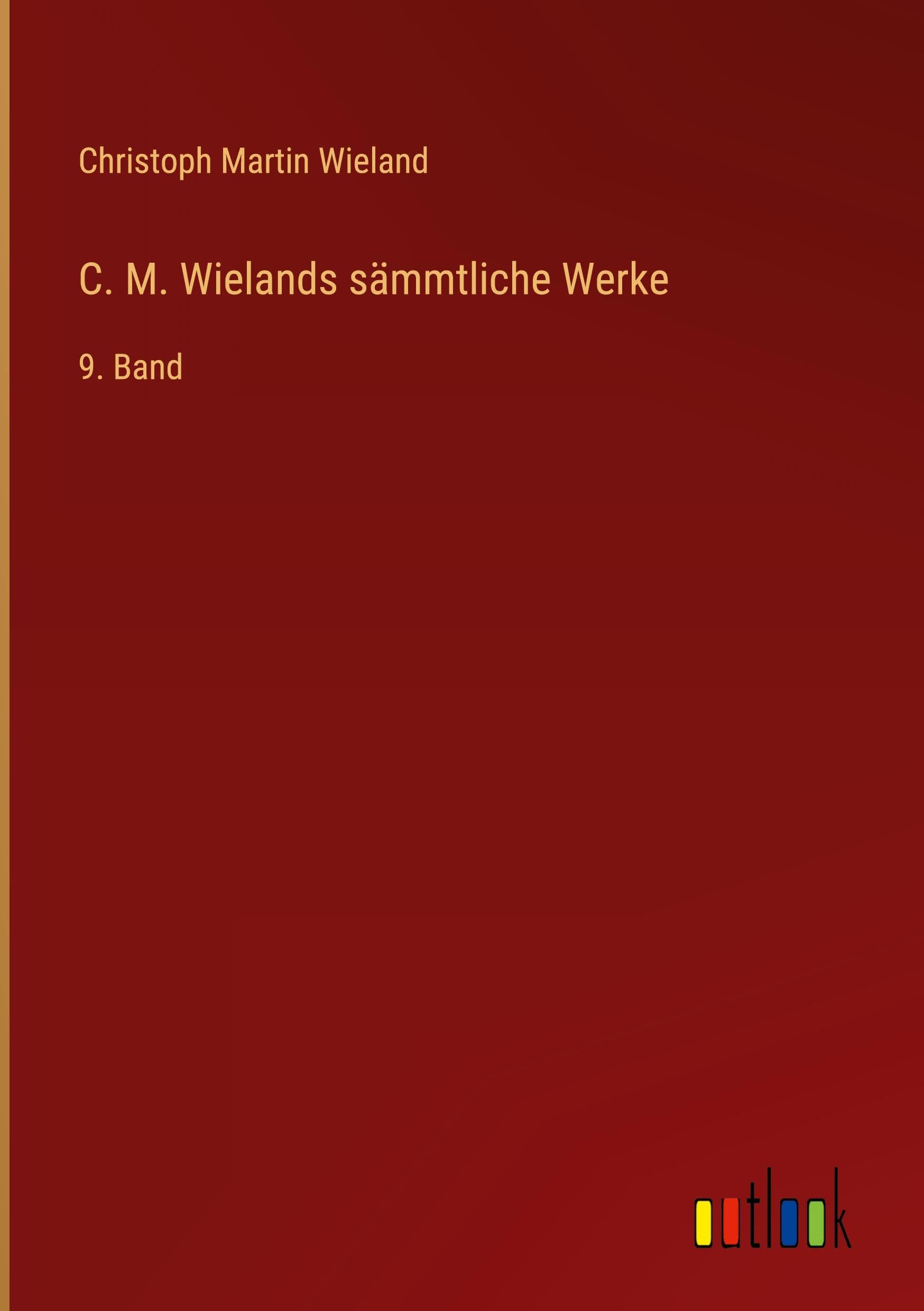 C. M. Wielands sämmtliche Werke Classics