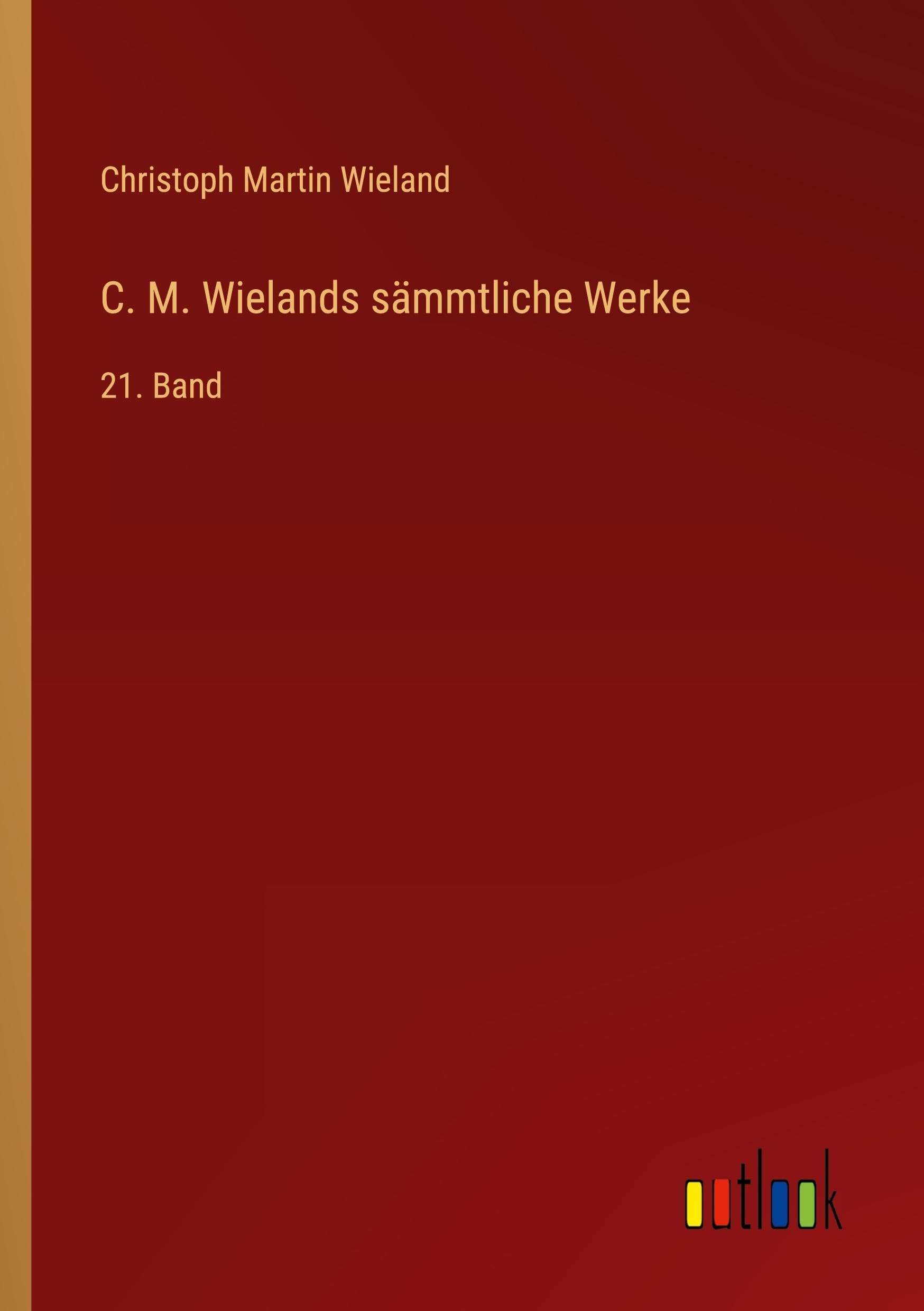 C. M. Wielands sämmtliche Werke Classics