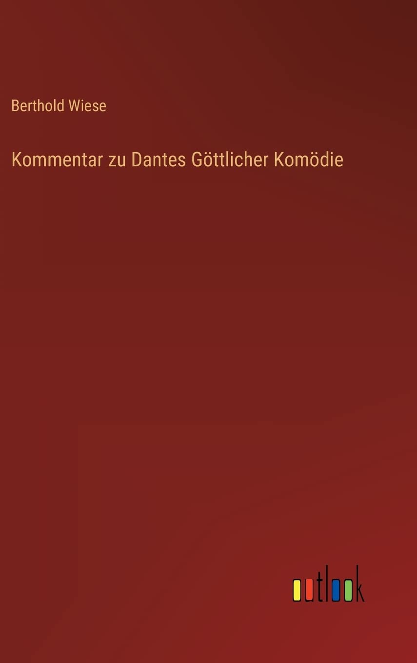 Kommentar zu Dantes Göttlicher Komödie Contemporary literature