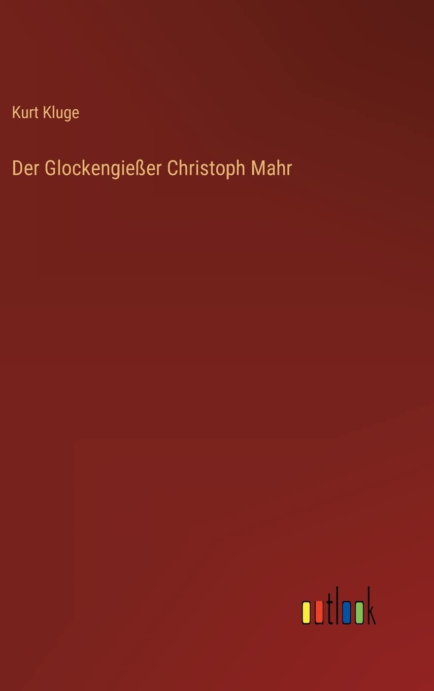 Der Glockengießer Christoph Mahr Contemporary literature