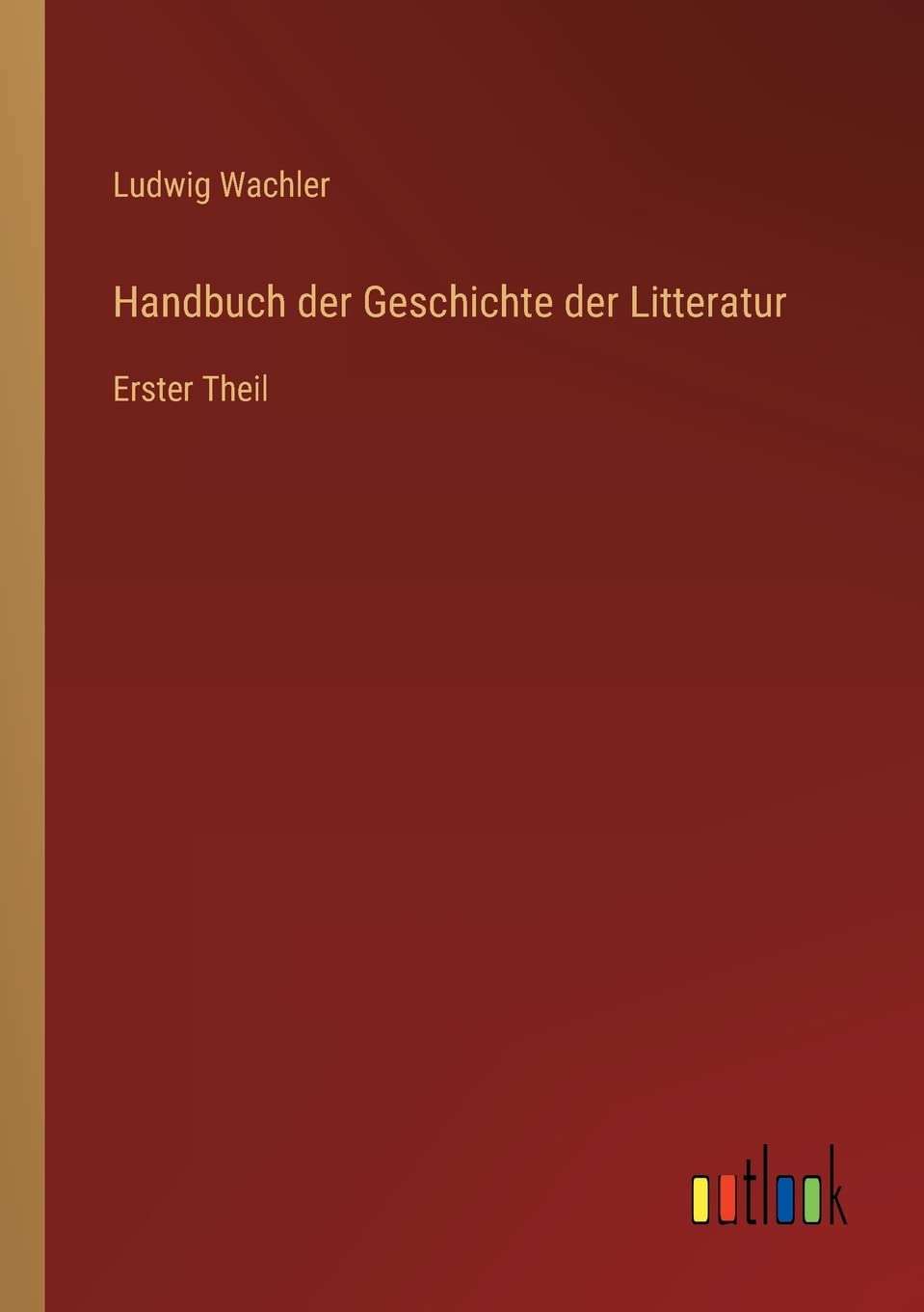 Handbuch der Geschichte der Litteratur Contemporary literature