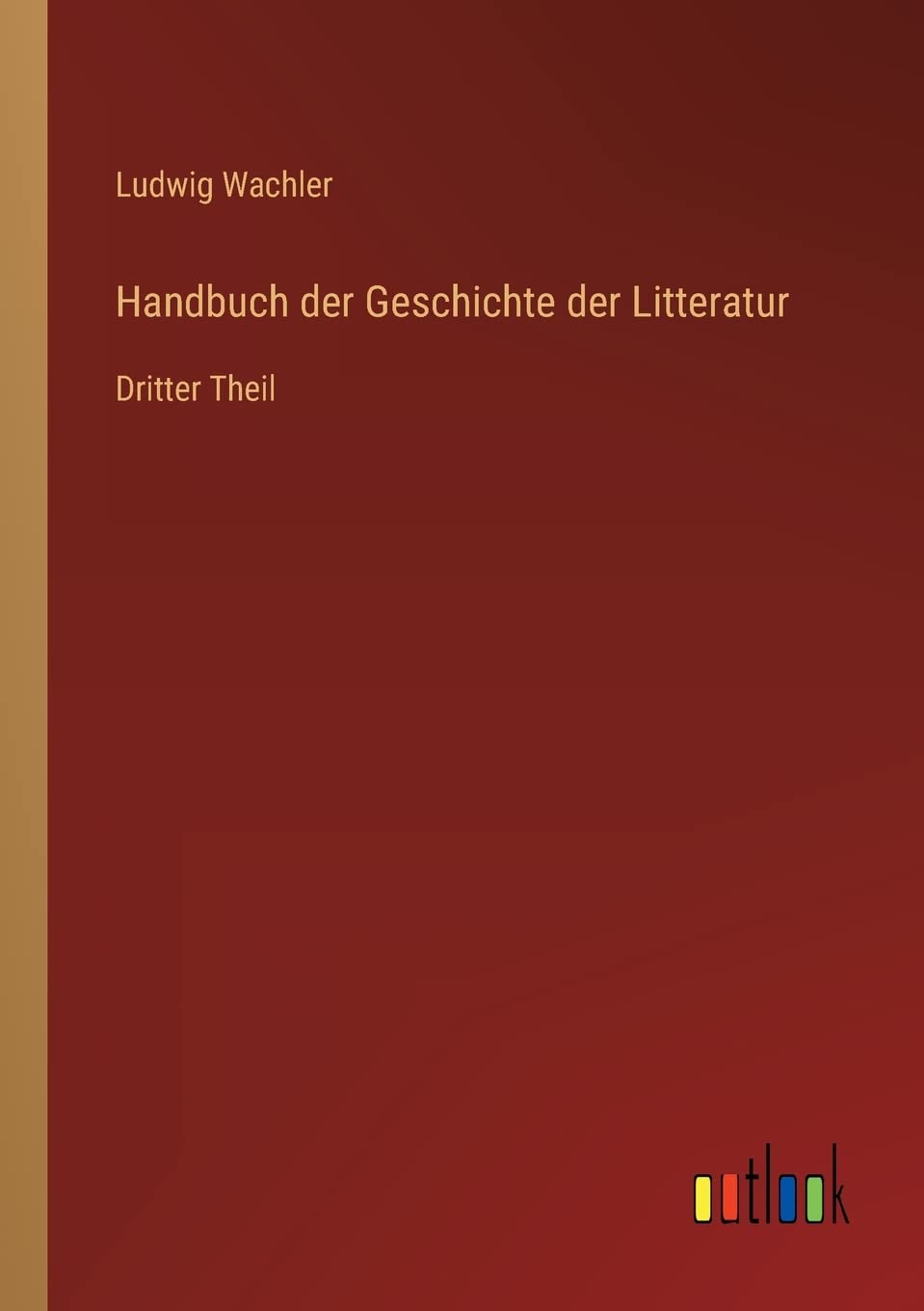 Handbuch der Geschichte der Litteratur Contemporary literature