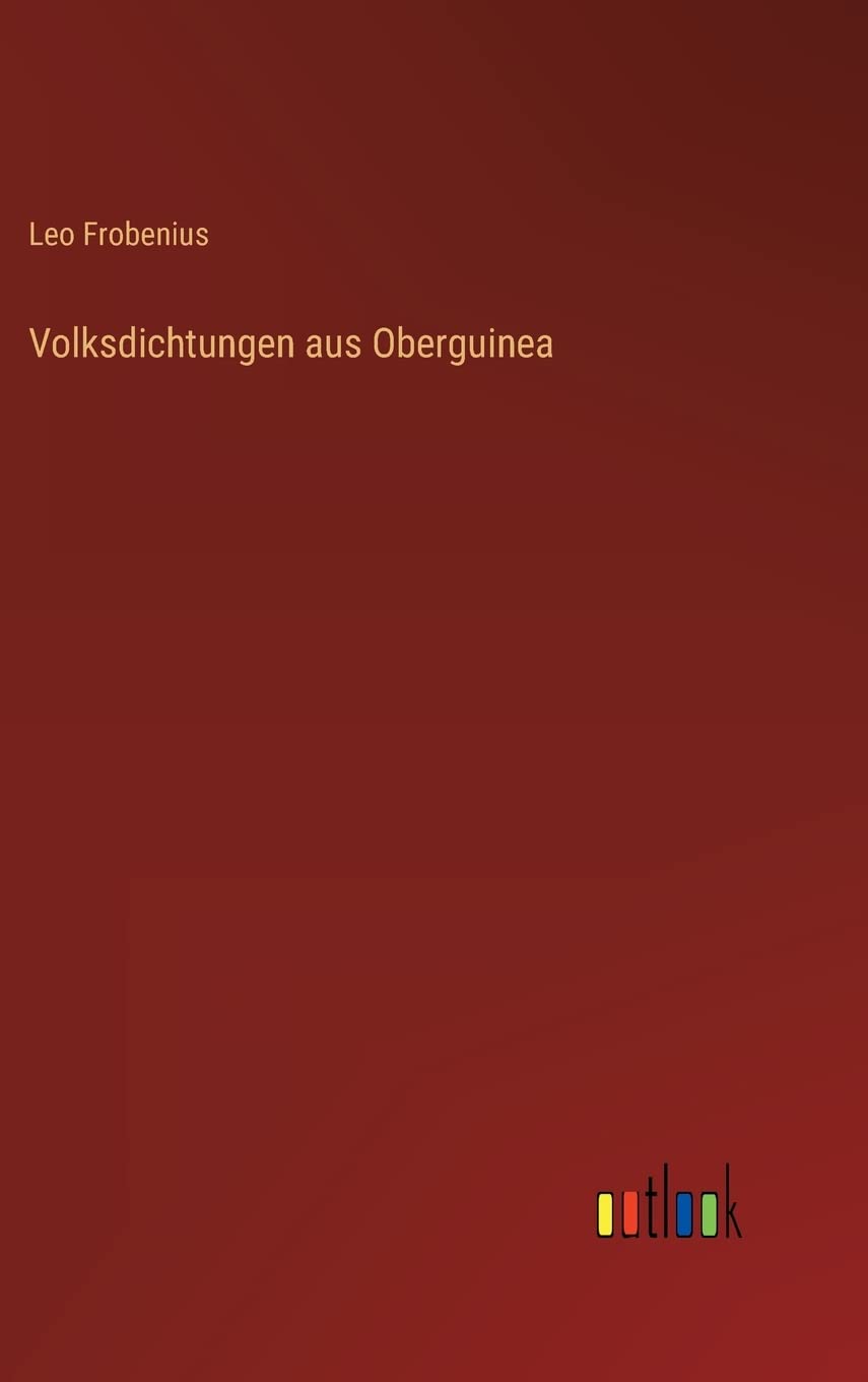 Volksdichtungen aus Oberguinea Contemporary literature