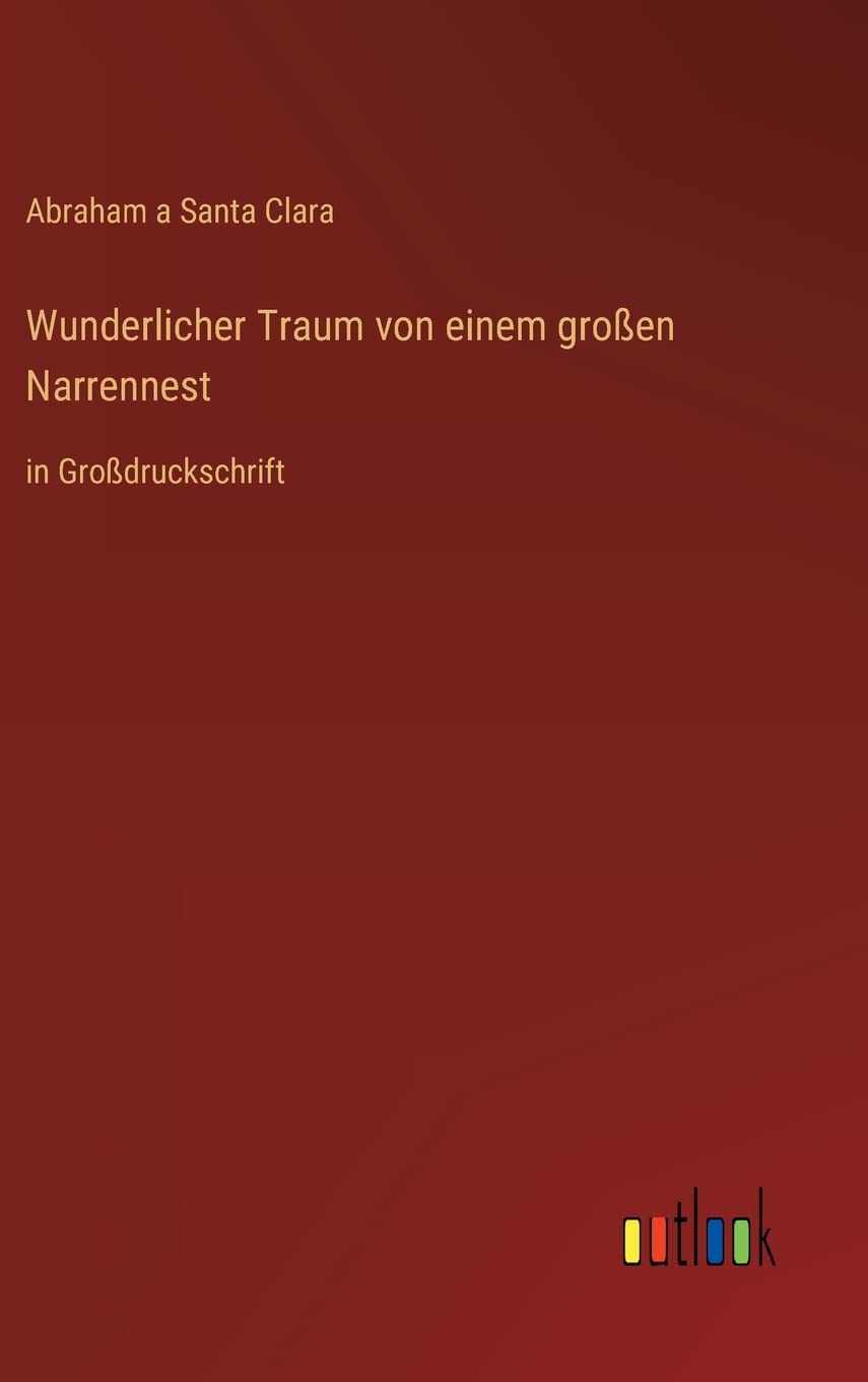 Wunderlicher Traum von einem großen Narrennest: in Großdruckschrift Contemporary literature