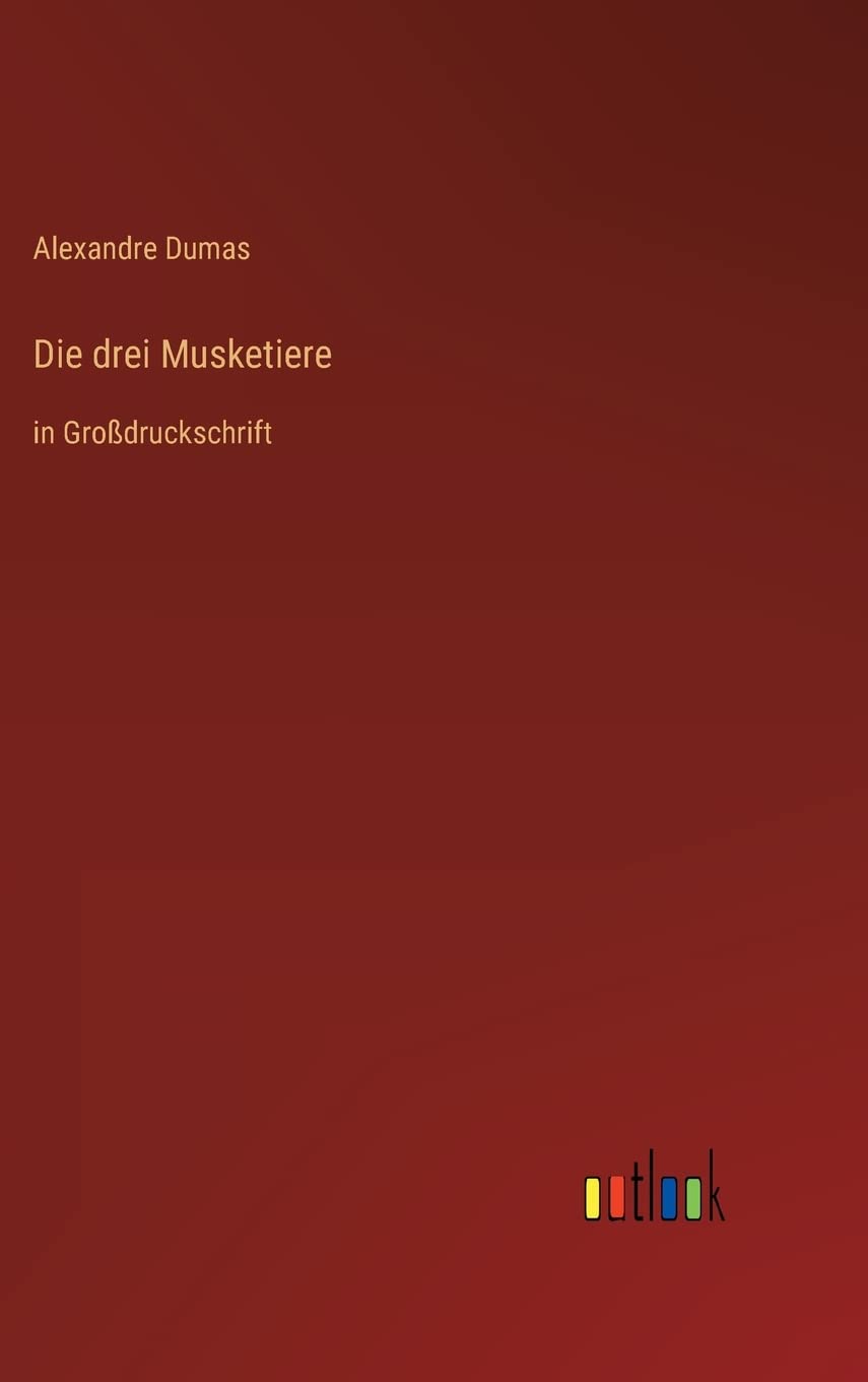 Die drei Musketiere: in Großdruckschrift Contemporary literature