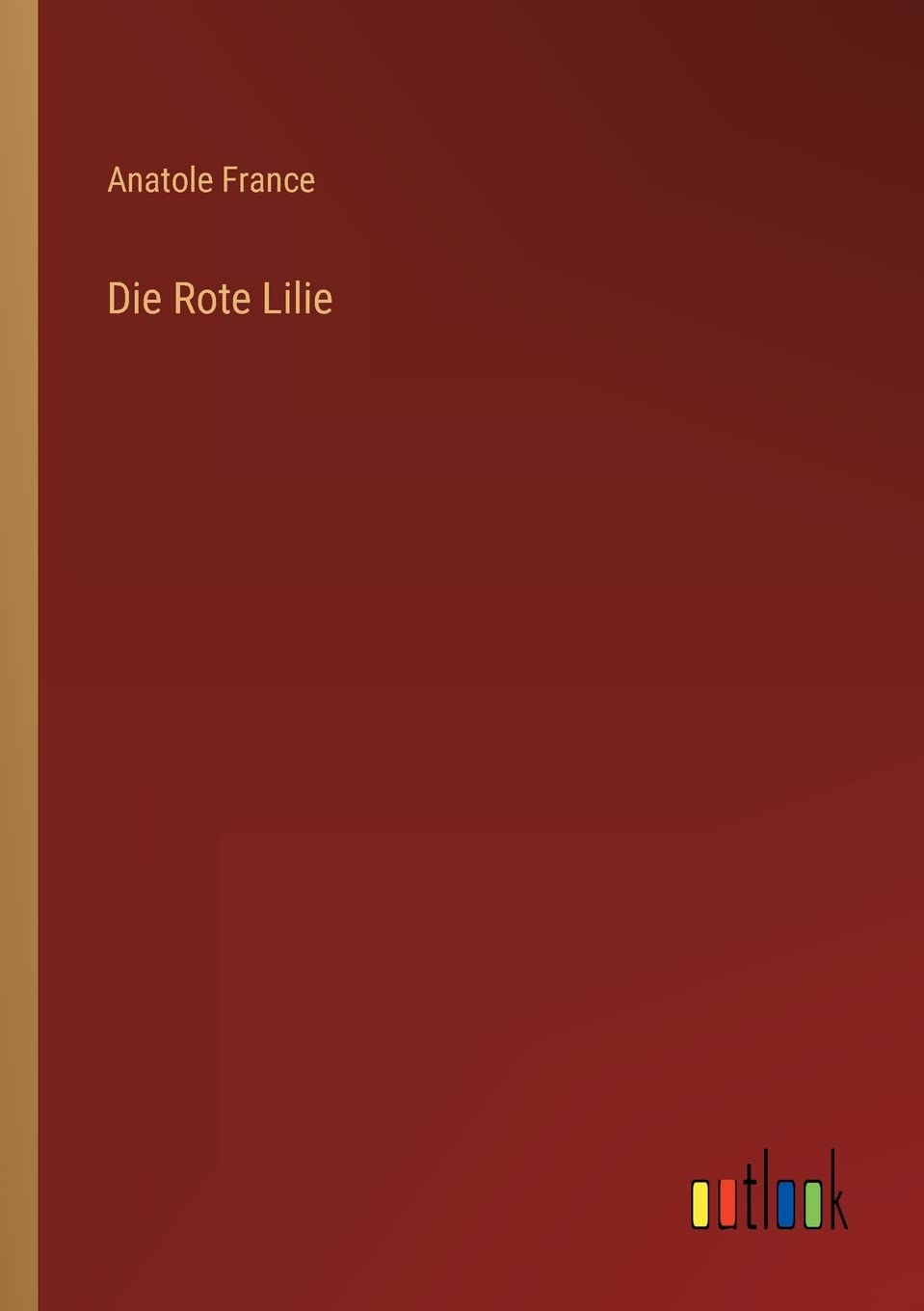 Die Rote Lilie Contemporary literature
