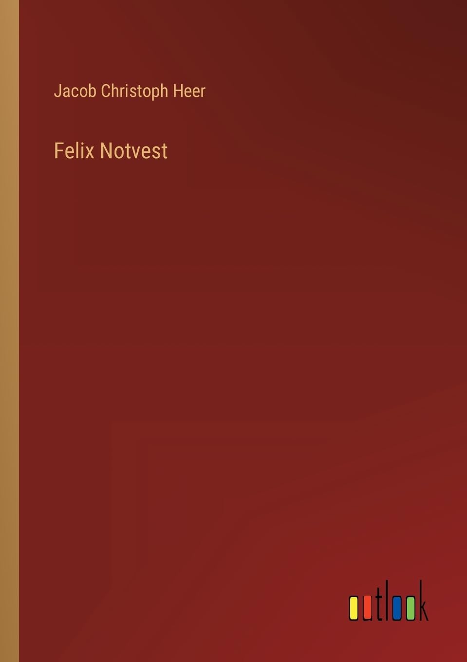 Felix Notvest book