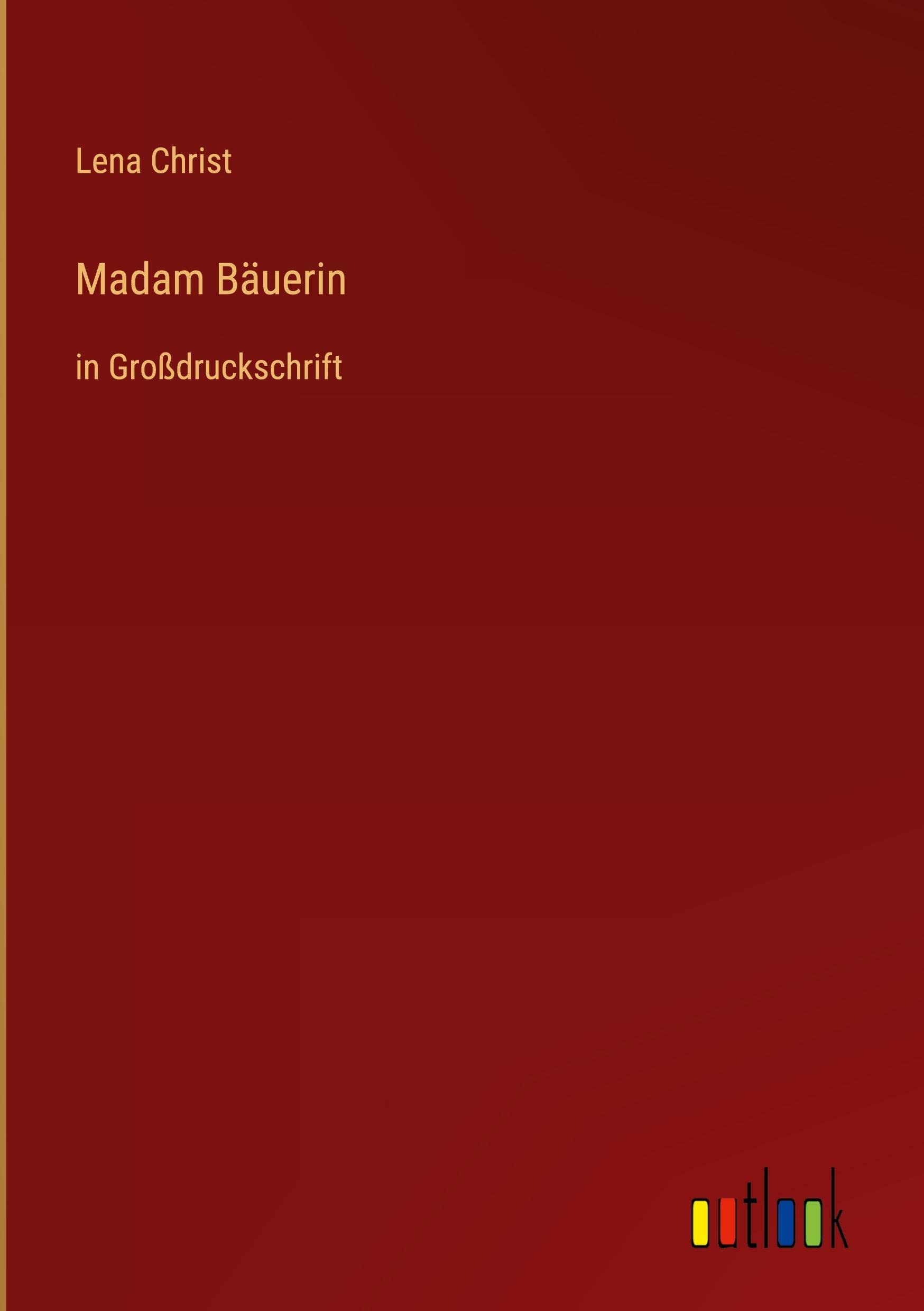 Madam Bäuerin: in Großdruckschrift Contemporary literature