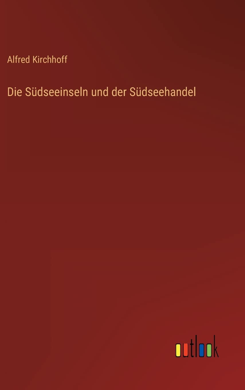 Die Südseeinseln und der Südseehandel Contemporary literature