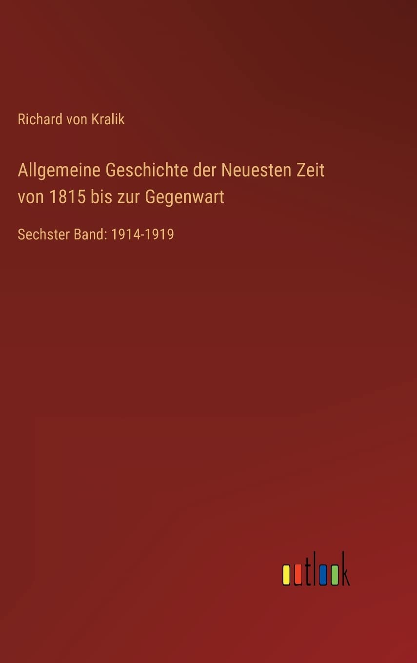 Allgemeine Geschichte der Neuesten Zeit von 1815 bis zur Gegenwart Contemporary literature