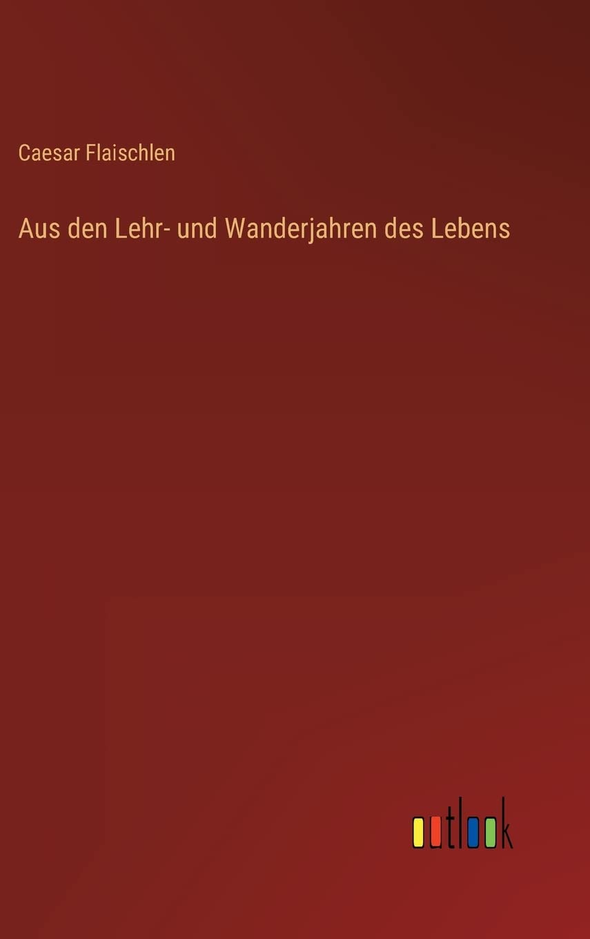 Aus den Lehr- und Wanderjahren des Lebens Contemporary literature