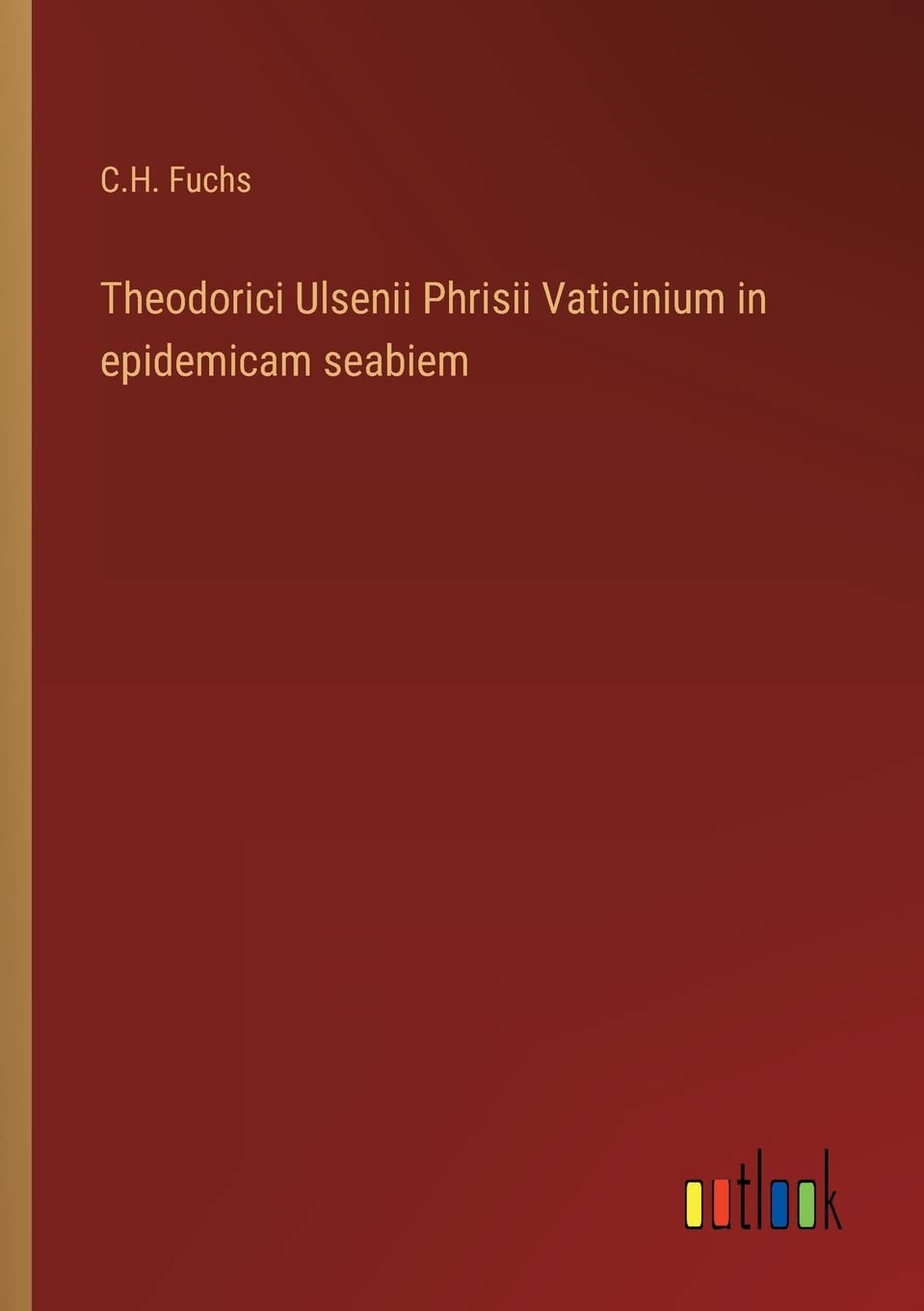 Theodorici Ulsenii Phrisii Vaticinium in epidemicam seabiem Contemporary literature