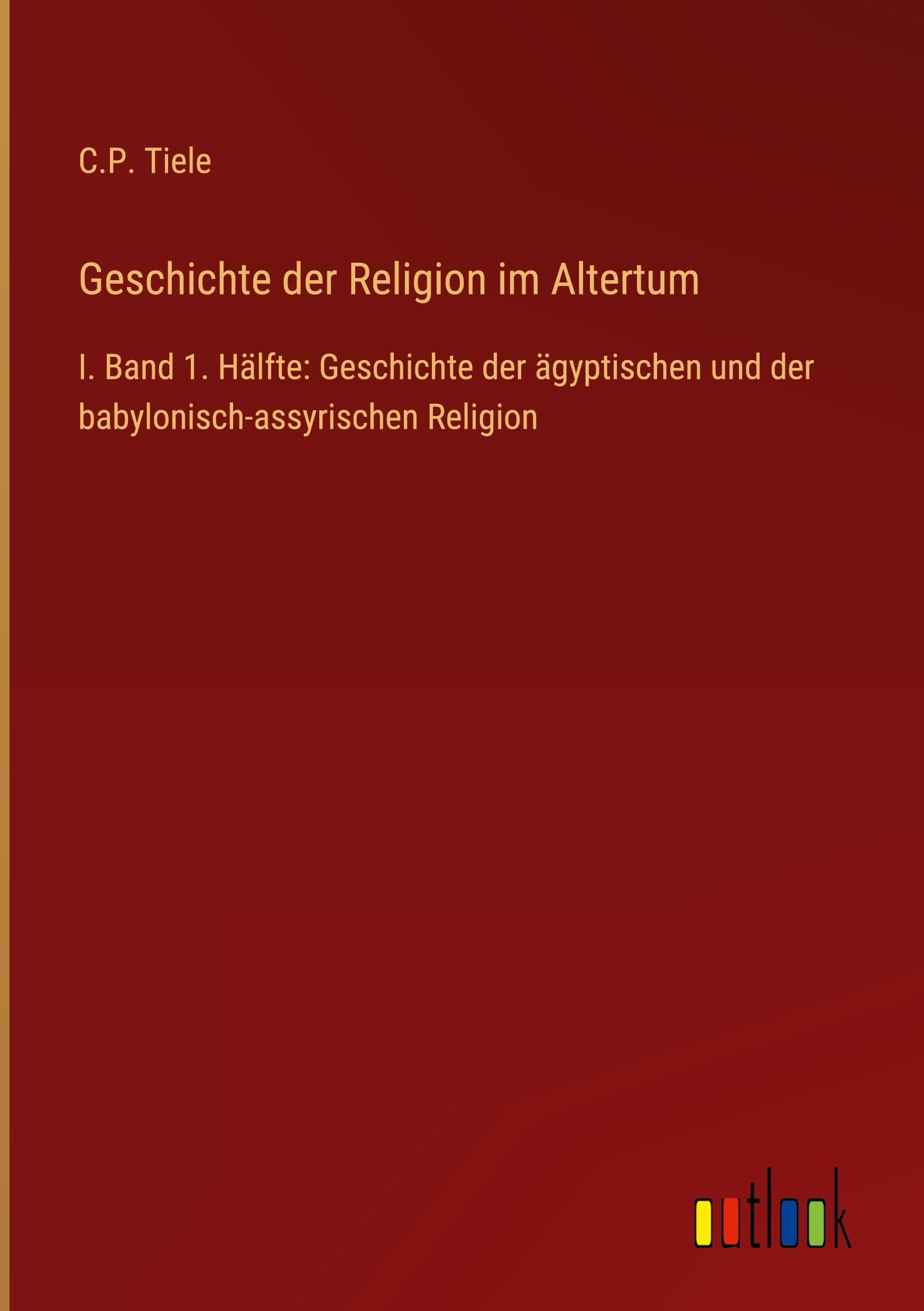 Geschichte der Religion im Altertum Classics