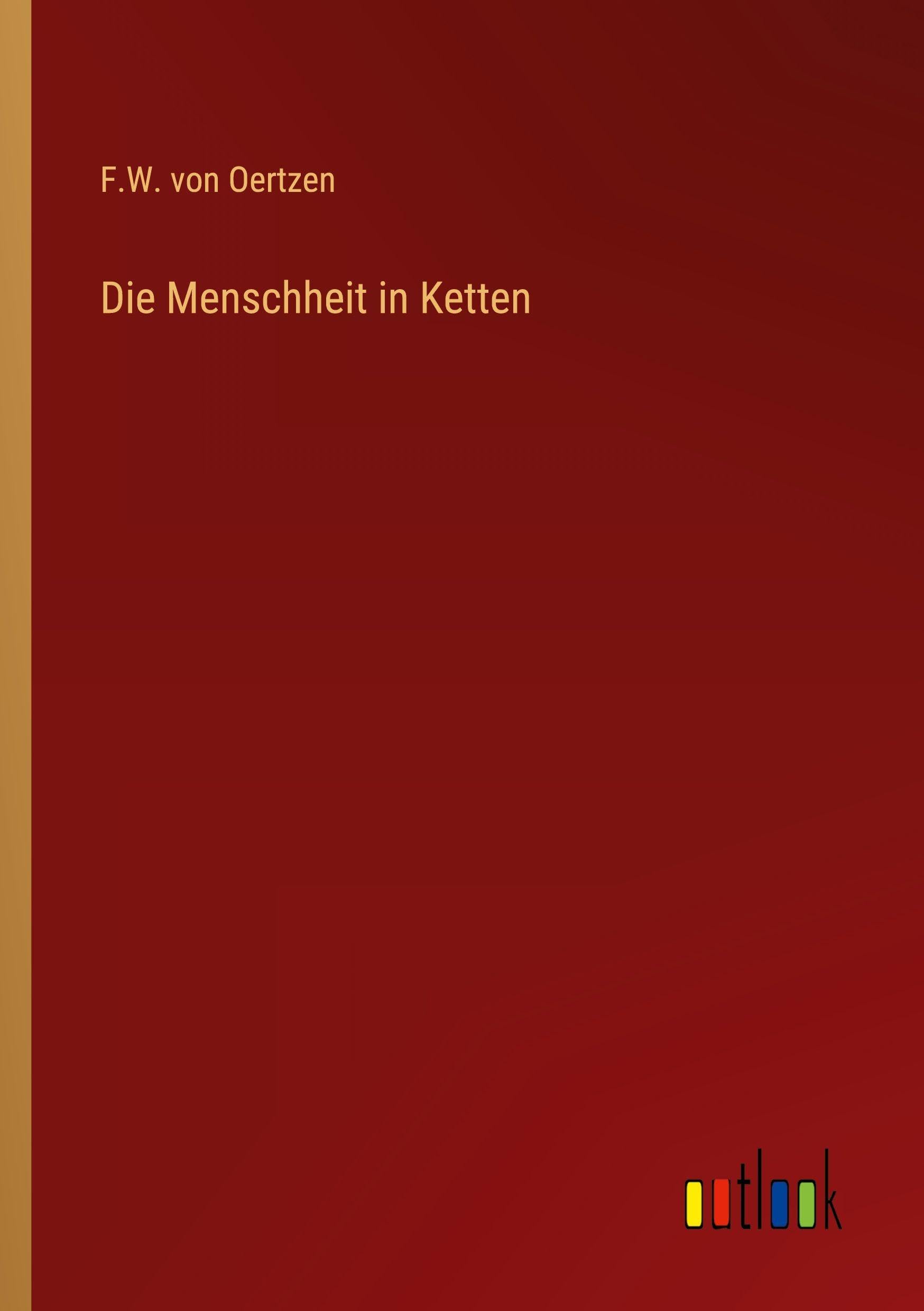 Die Menschheit in Ketten Classics