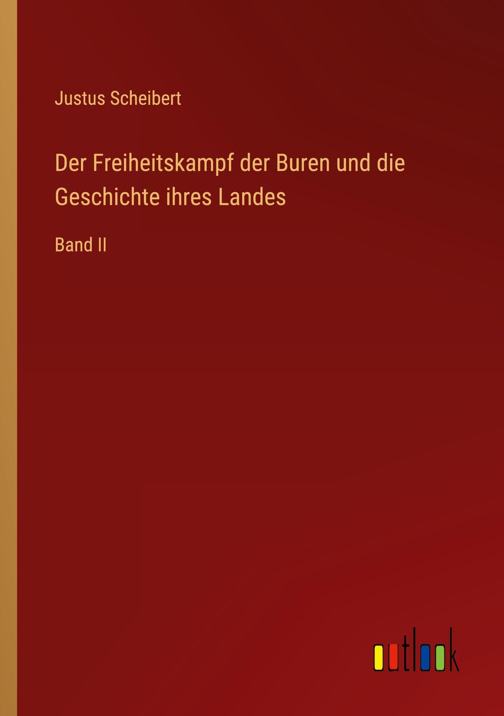 Der Freiheitskampf der Buren und die Geschichte ihres Landes Classics
