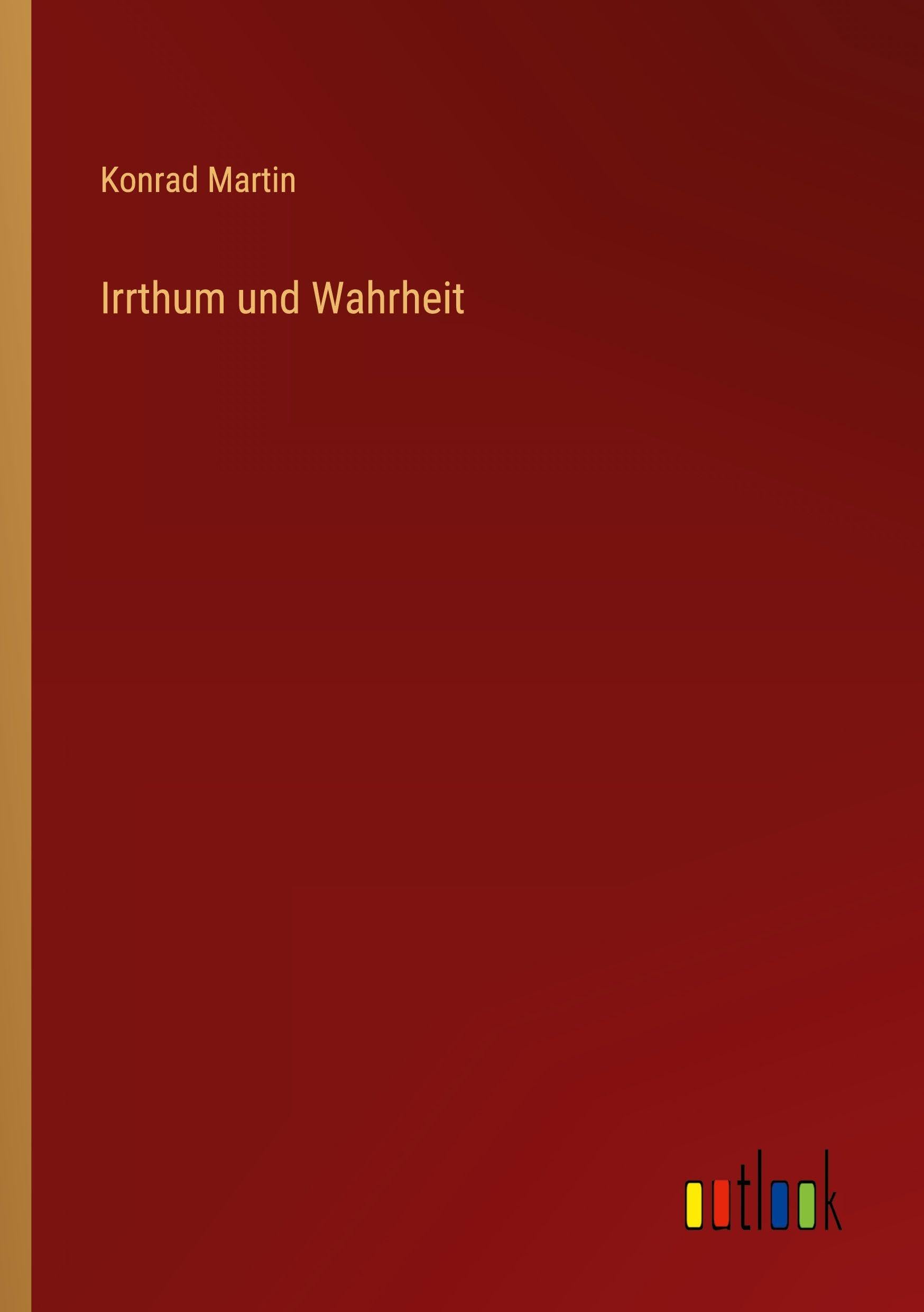 Irrthum und Wahrheit Classics