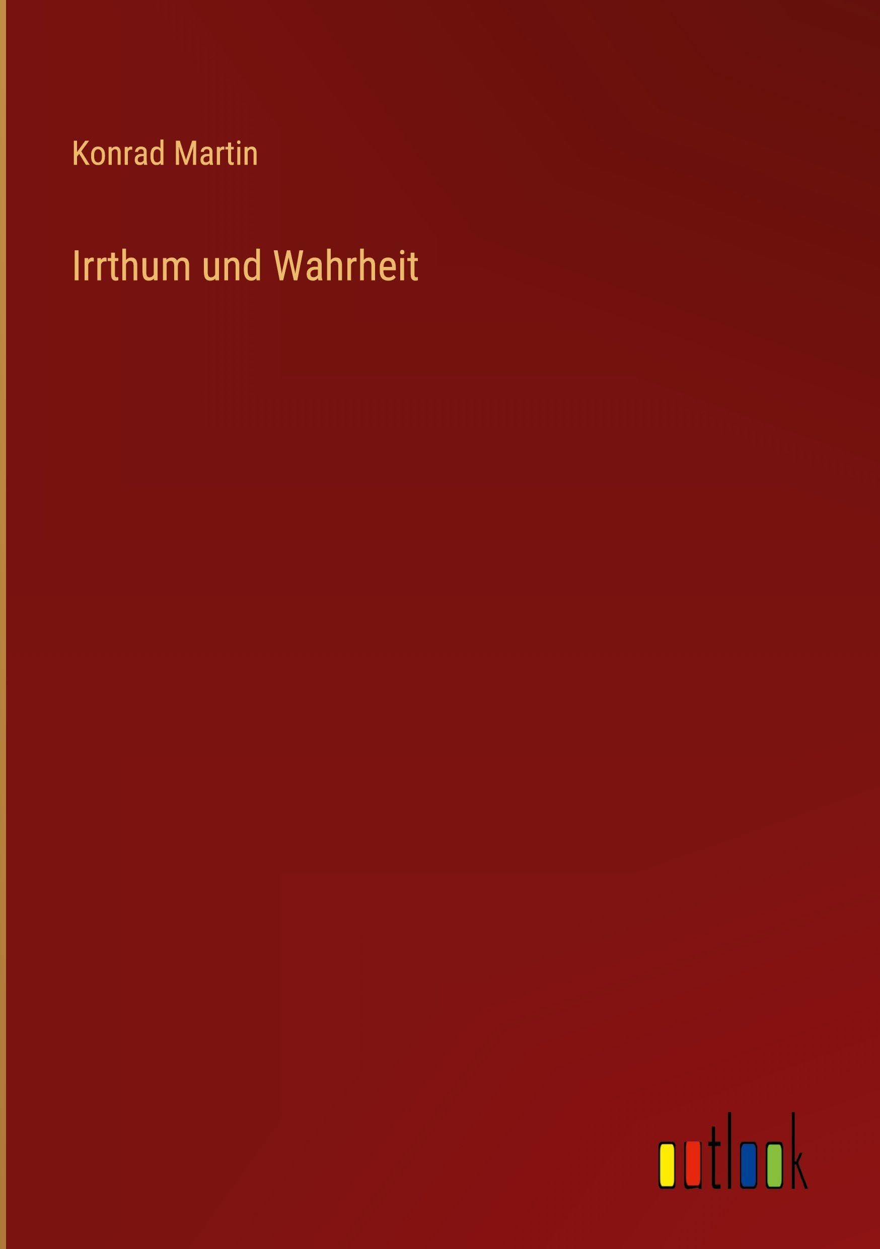 Irrthum und Wahrheit Classics