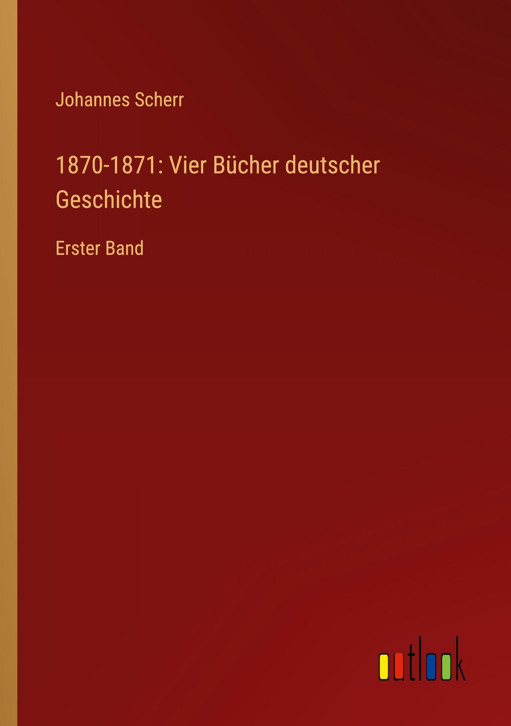 1870-1871: Vier Bücher deutscher Geschichte Classics