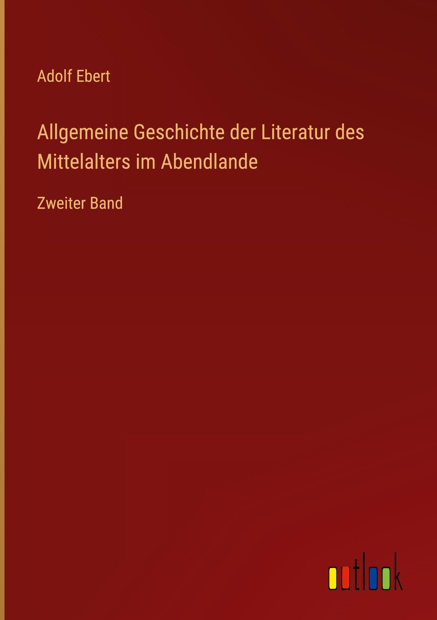 Allgemeine Geschichte der Literatur des Mittelalters im Abendlande Classics