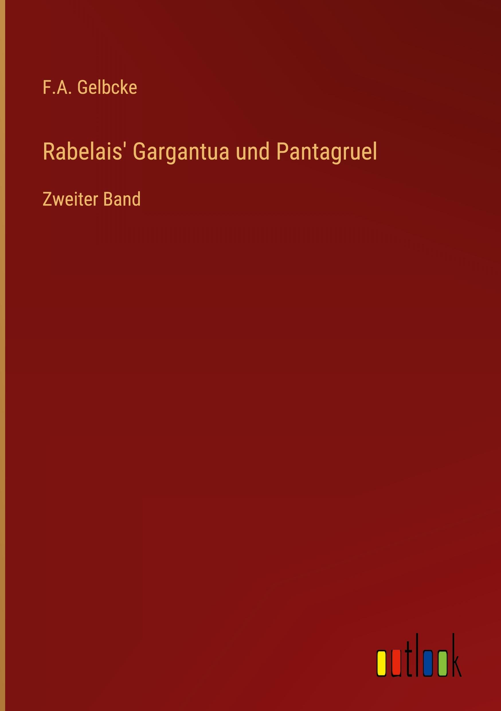 Rabelais' Gargantua und Pantagruel Classics