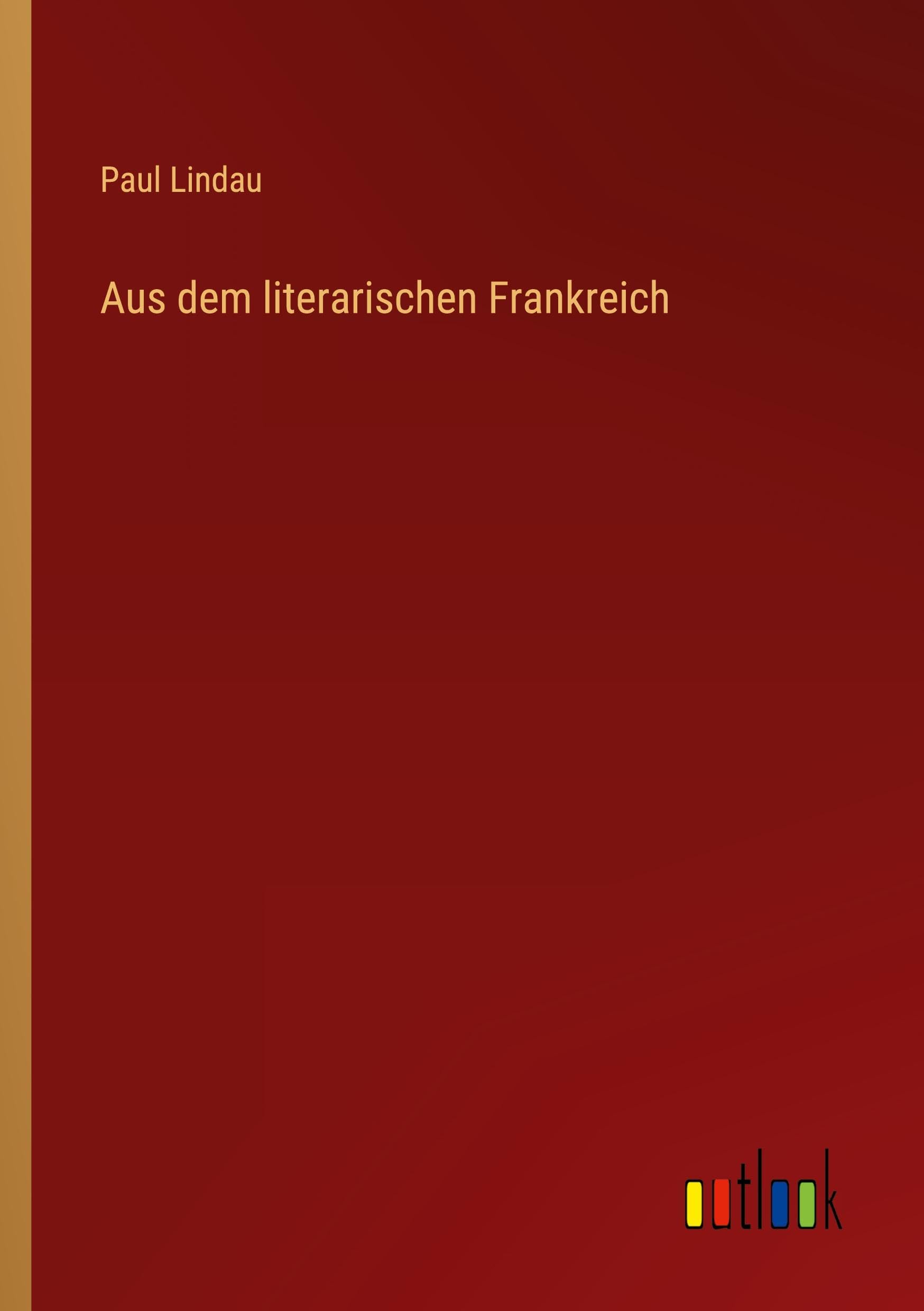 Aus dem literarischen Frankreich Classics